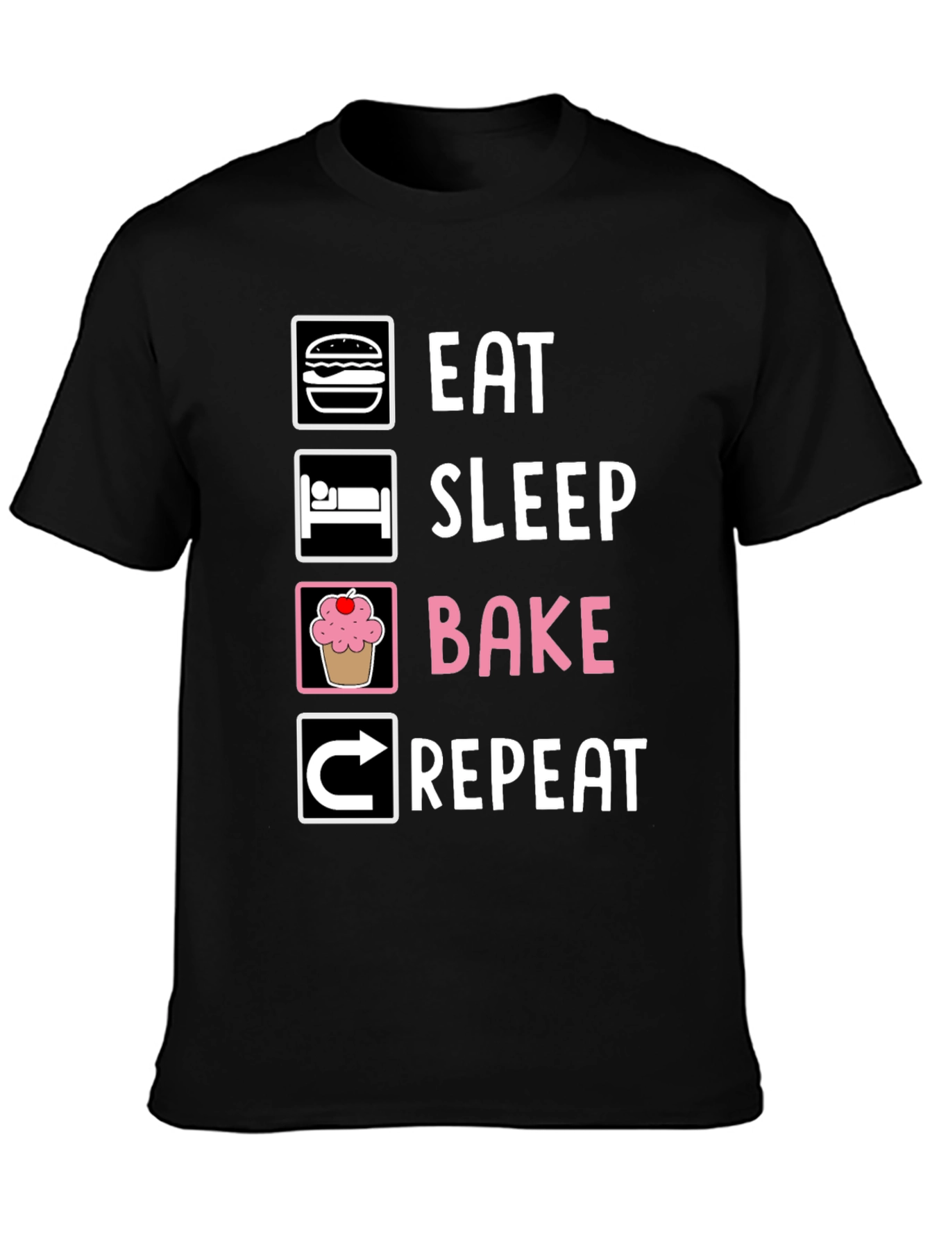 Eat Sleep Bake Repeat T-Shirt