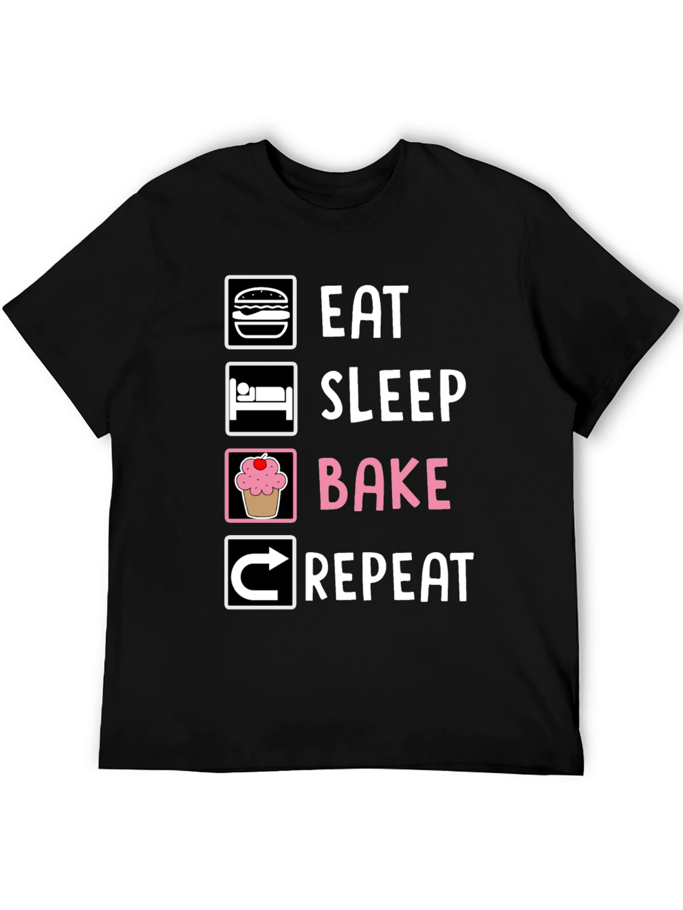 Eat Sleep Bake Repeat T-Shirt