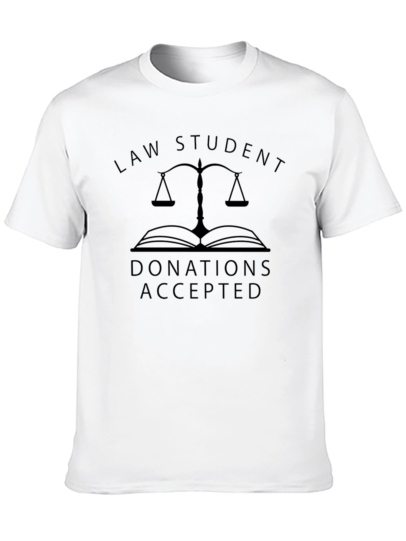 Law Student Donations Accepted T-Shirt