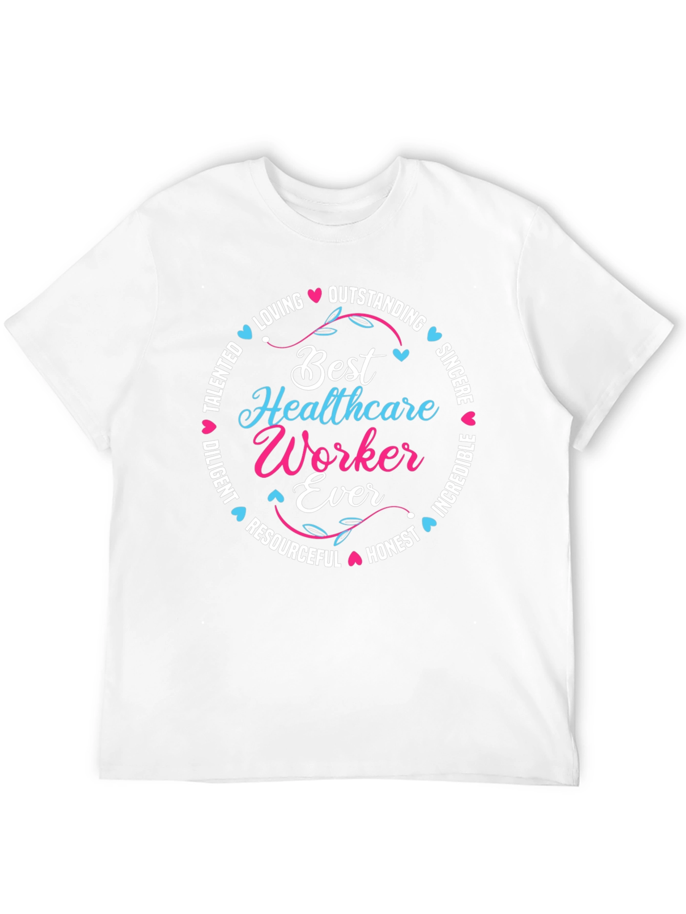 Best Healthcare Worker Ever T-Shirt