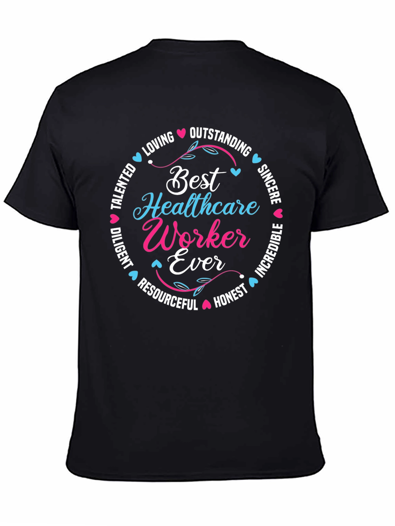 Best Healthcare Worker Ever T-Shirt