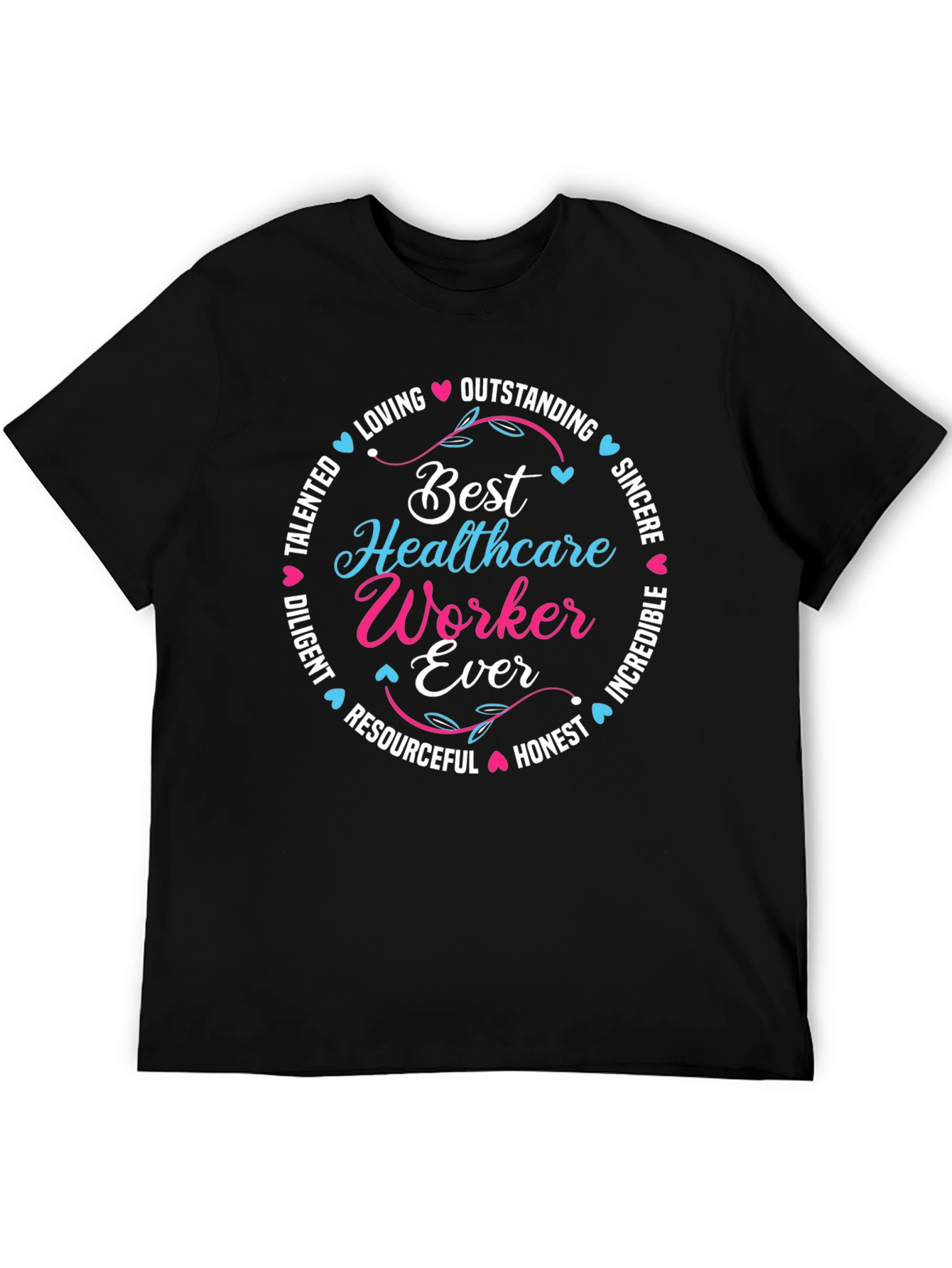 Best Healthcare Worker Ever T-Shirt