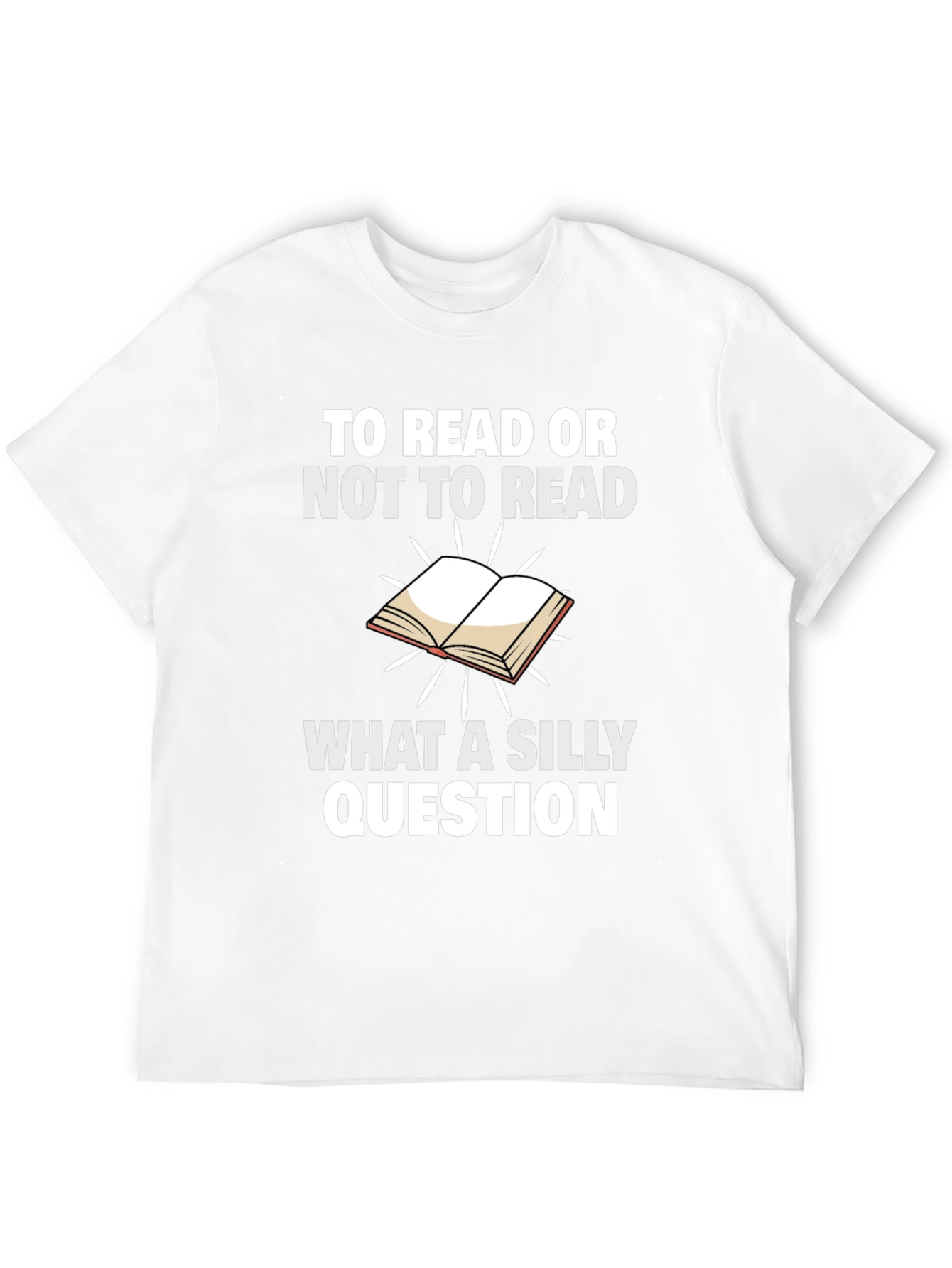 To Read or Not to Read Graphic T-Shirt