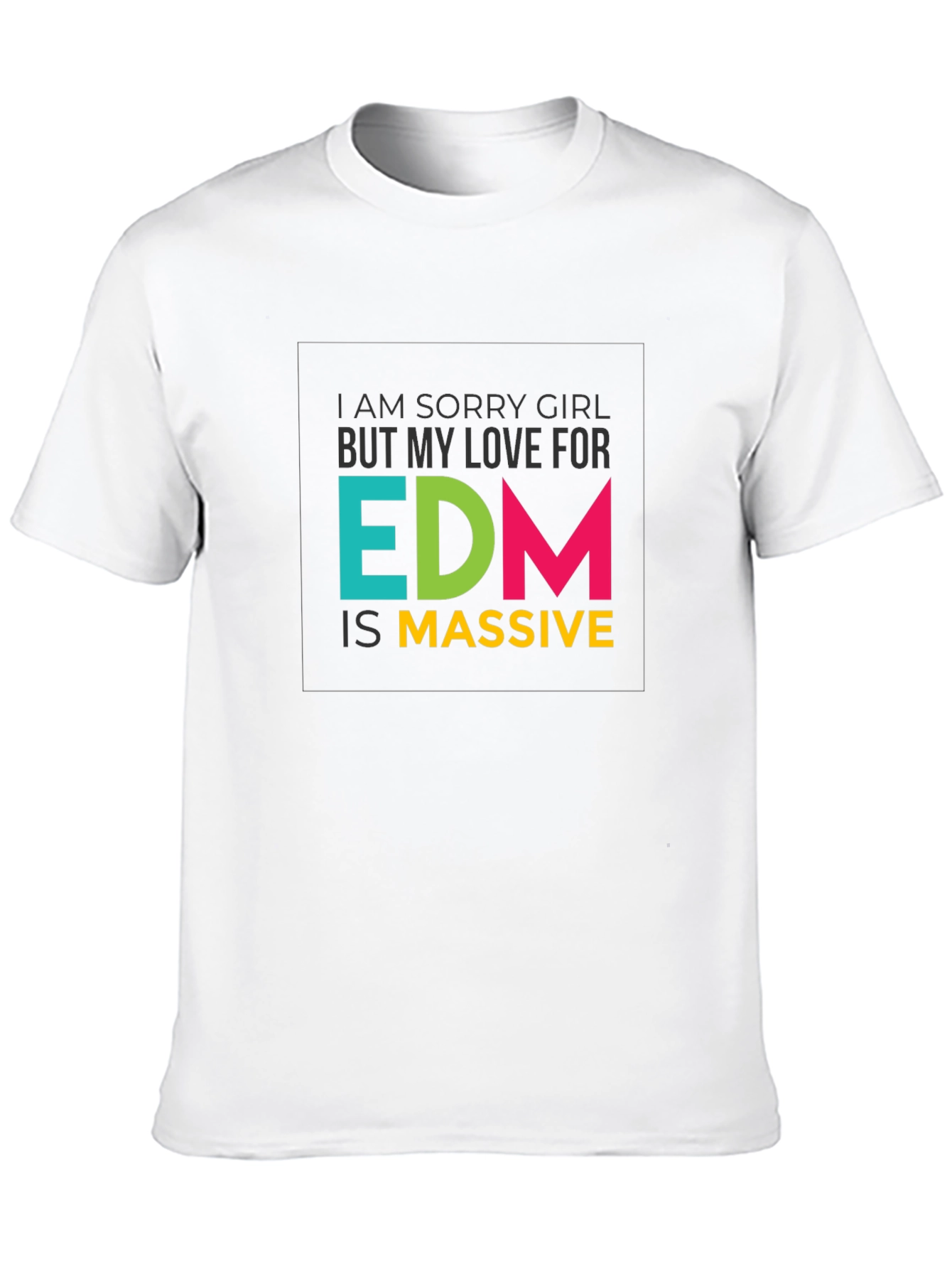 EDM is Massive Graphic Tee - Music Lover T-Shirt