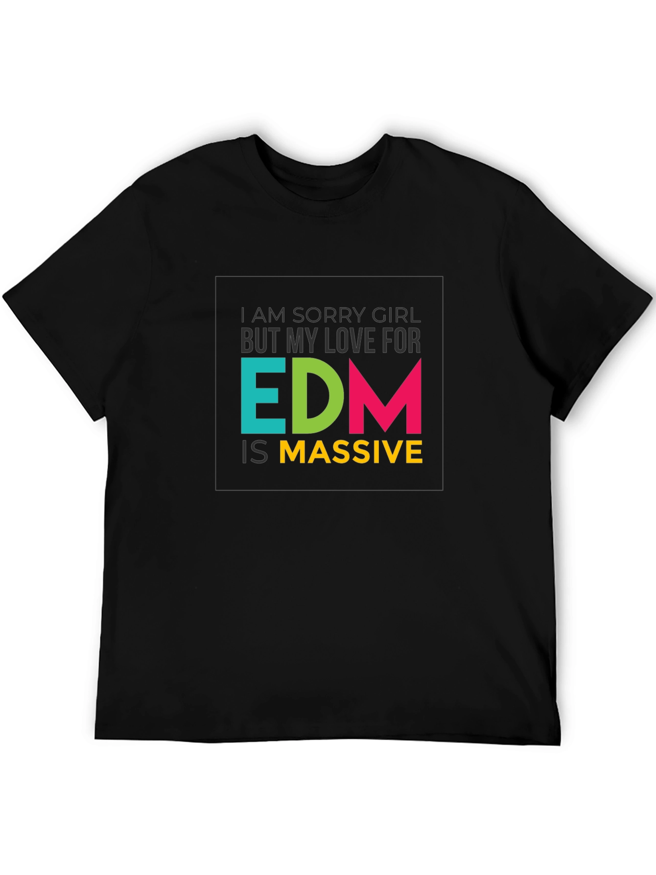 EDM is Massive Graphic Tee - Music Lover T-Shirt