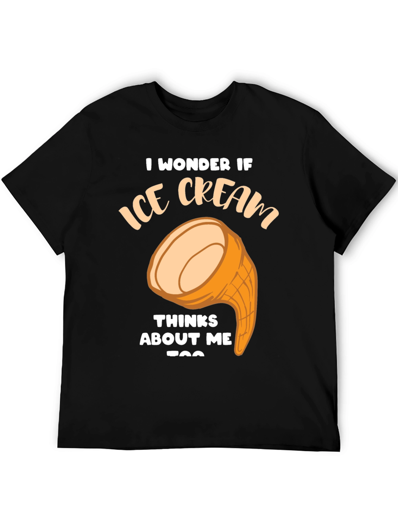 Ice Cream Thinks About Me Funny Graphic T-Shirt