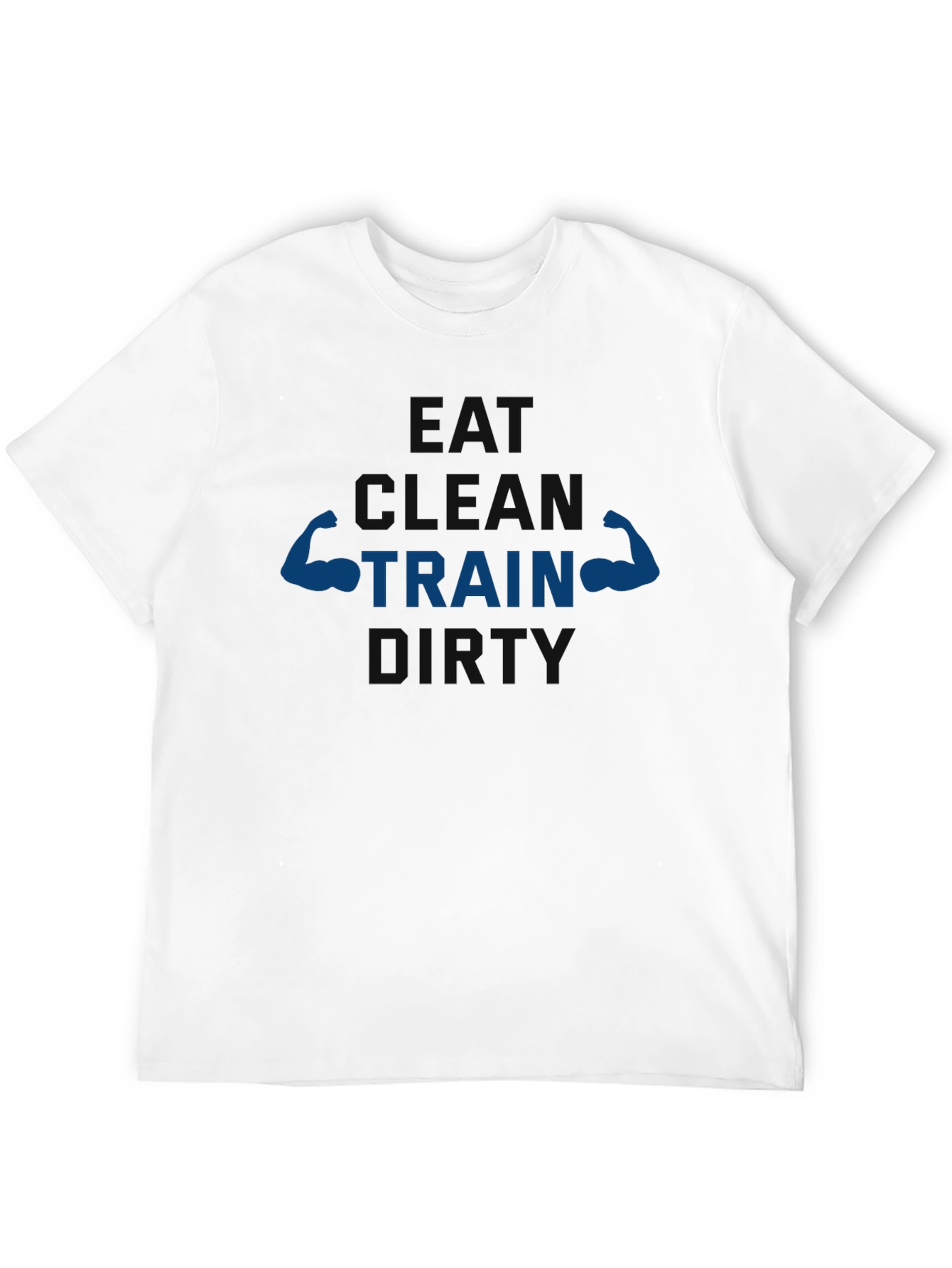 Eat Clean Train Dirty Graphic Tee
