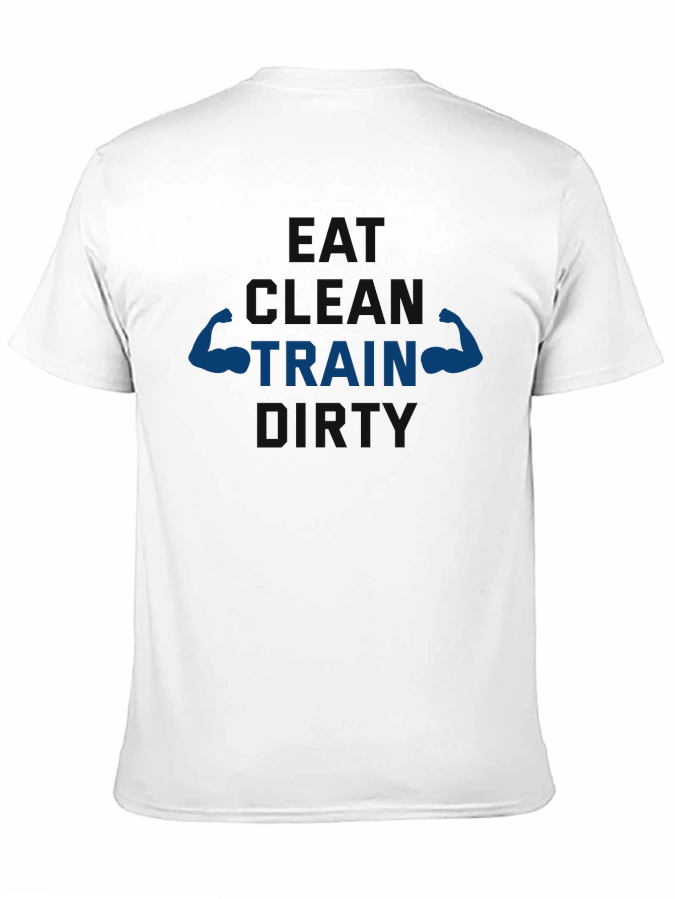 Eat Clean Train Dirty Graphic Tee