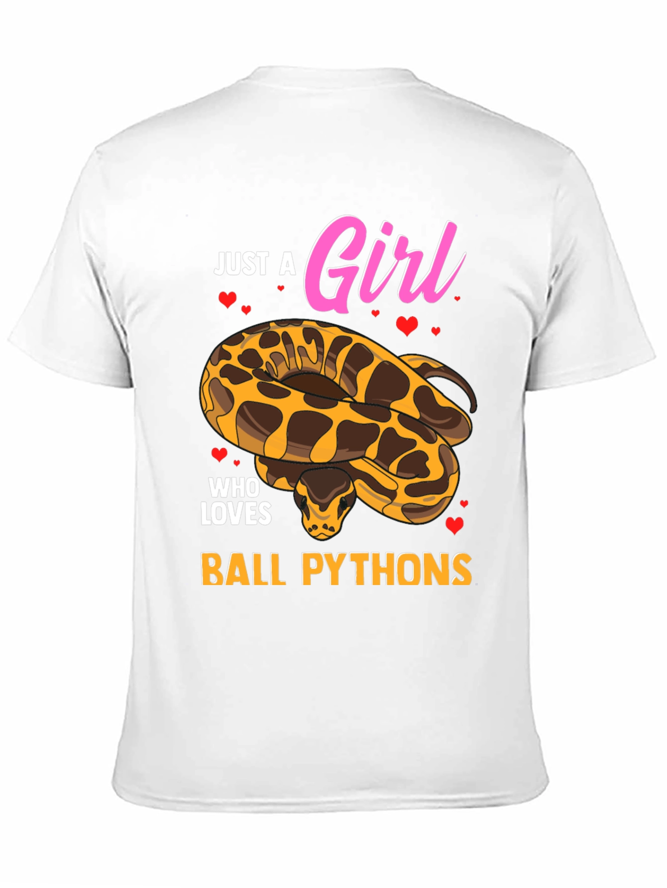 Just a Girl Who Loves Ball Pythons T-Shirt