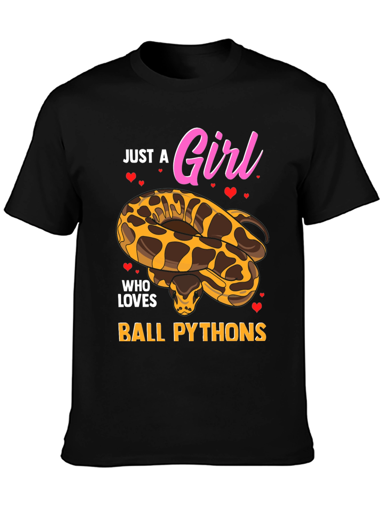 Just a Girl Who Loves Ball Pythons T-Shirt