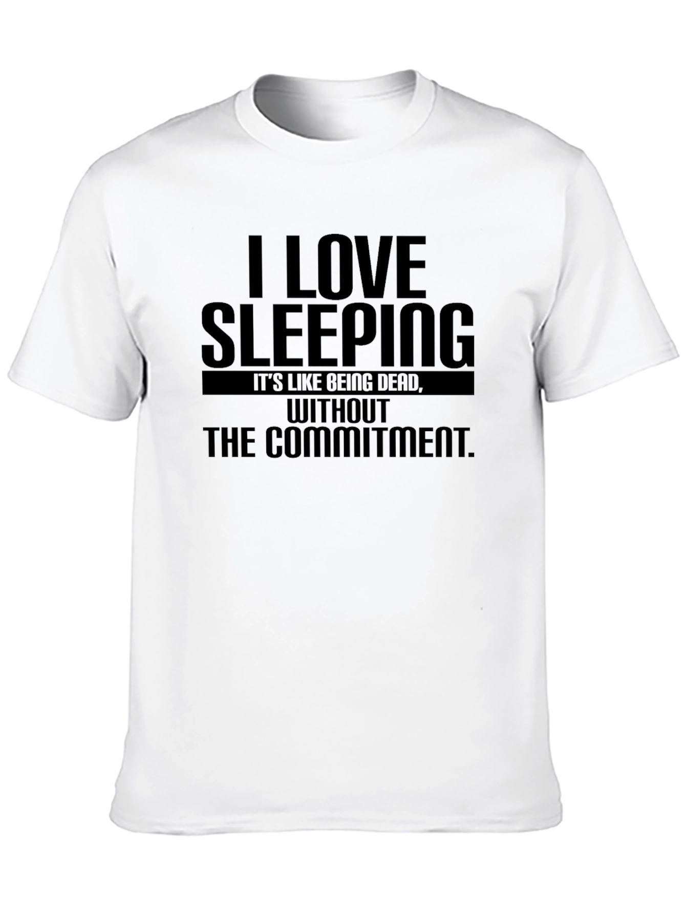 I Love Sleeping Funny Graphic T-Shirt