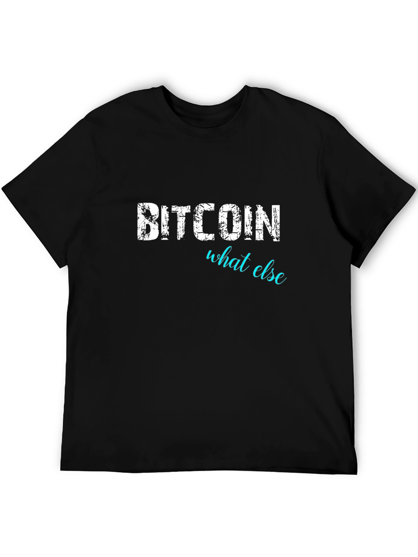 Bitcoin What Else Black Graphic Tee