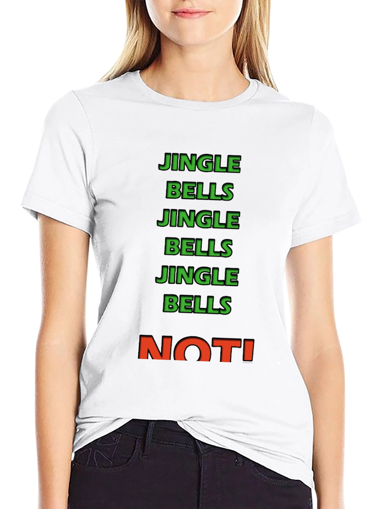 Jingle Bells NOT! Crew Neck Tee