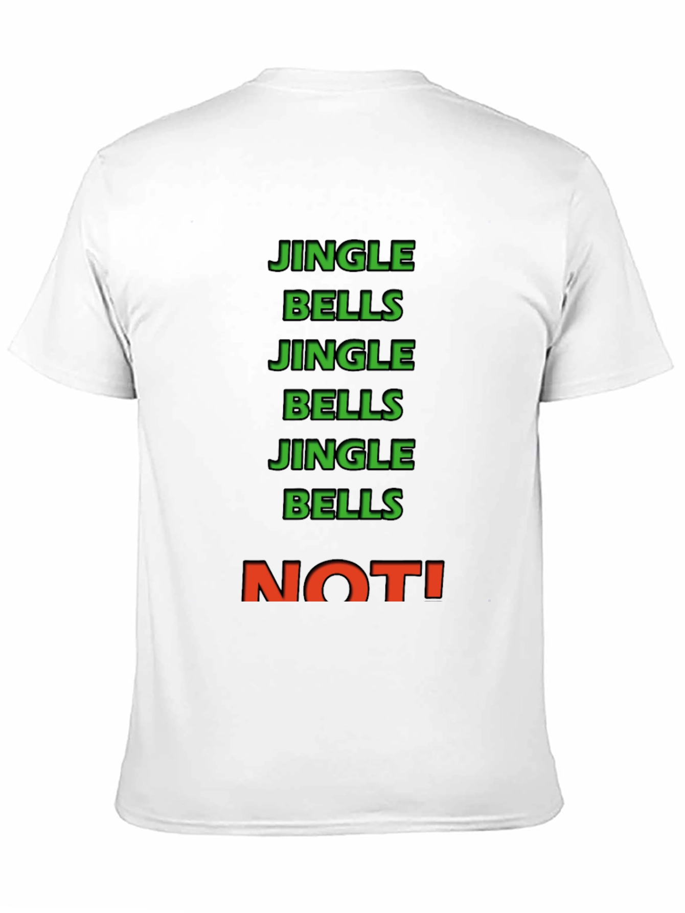 Jingle Bells NOT! Crew Neck Tee