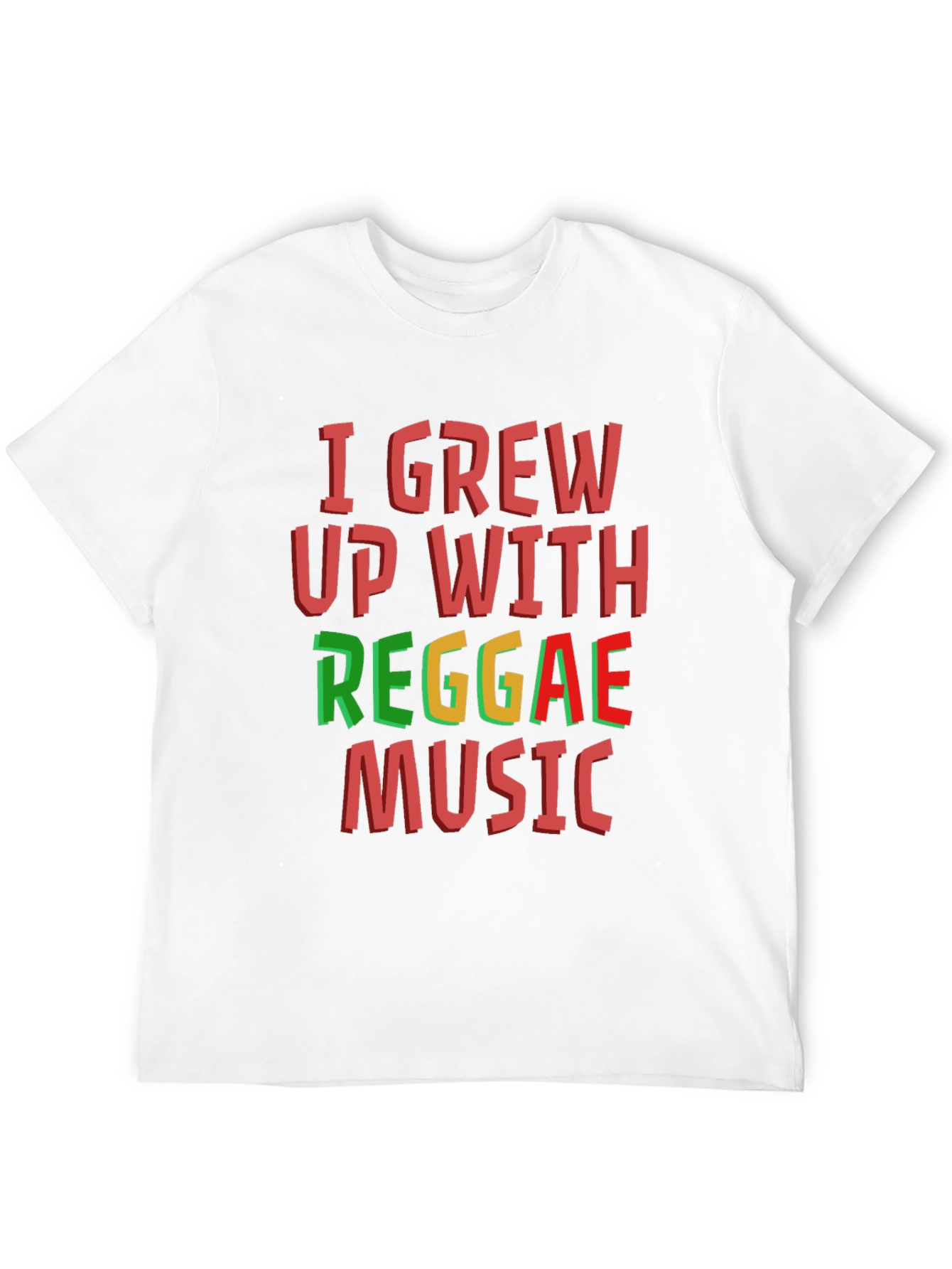 I Grew Up With Reggae Music T-Shirt