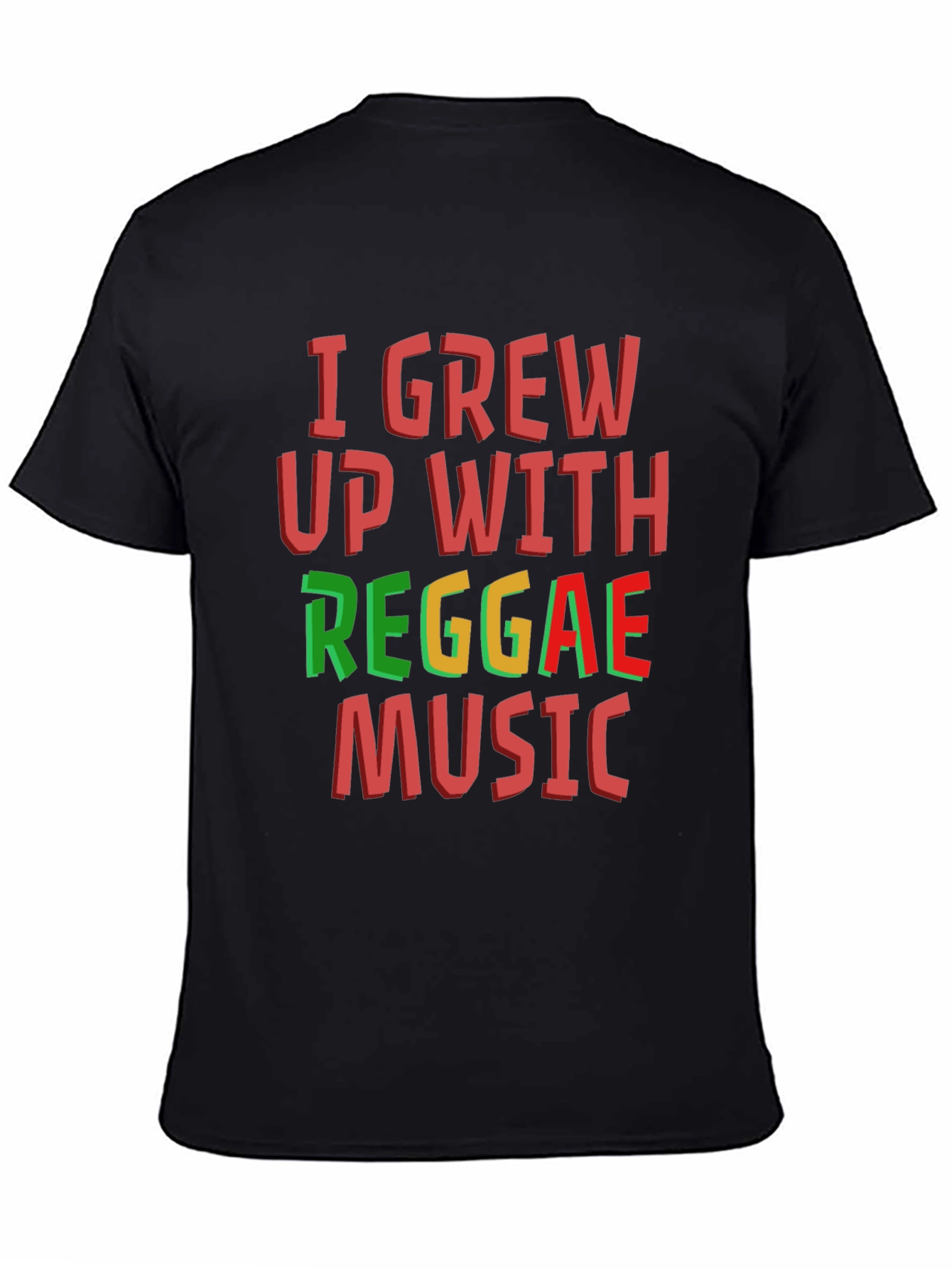 I Grew Up With Reggae Music T-Shirt