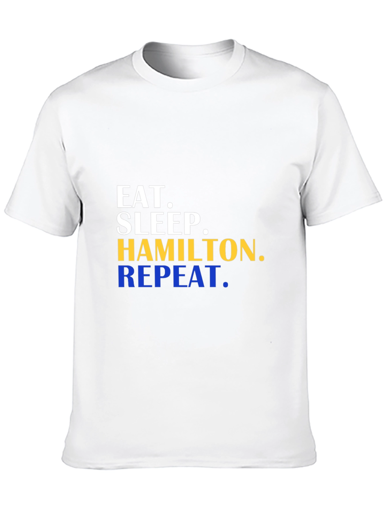 Eat Sleep Hamilton Repeat T-Shirt