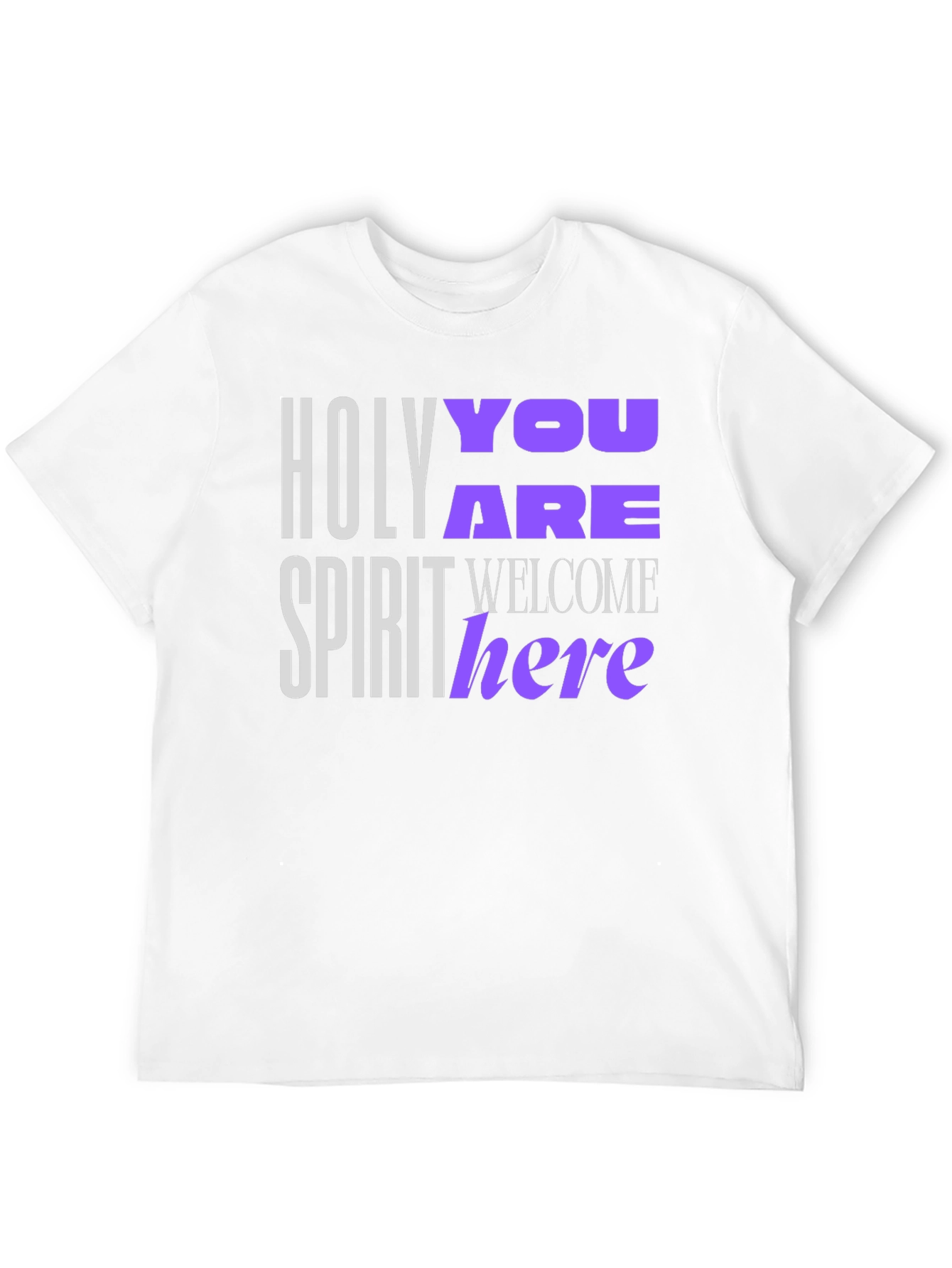 Holy Spirit You Are Welcome Here T-Shirt