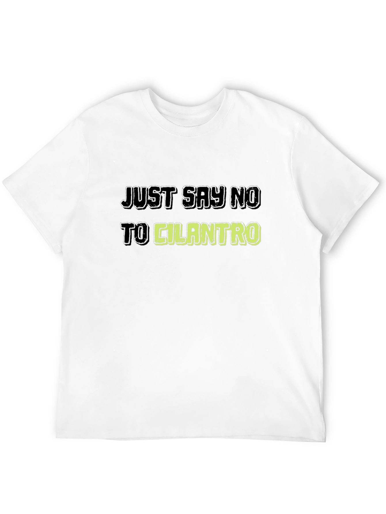 Just Say No To Cilantro Graphic Tee
