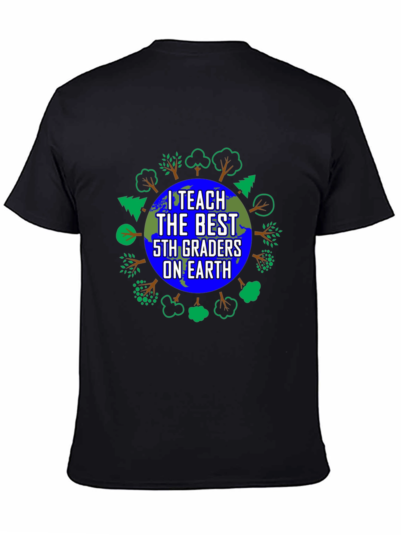 I Teach the Best 5th Graders on Earth T-Shirt