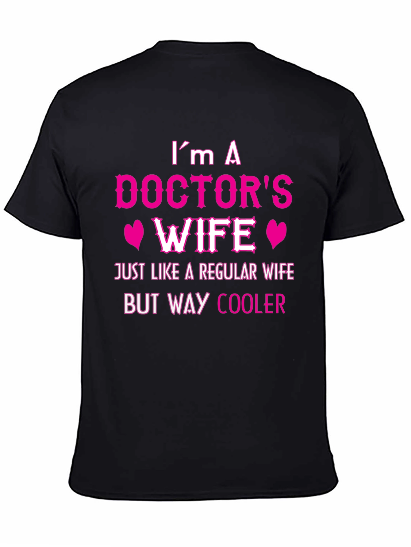 Doctors Wife Tee - Cool & Unique