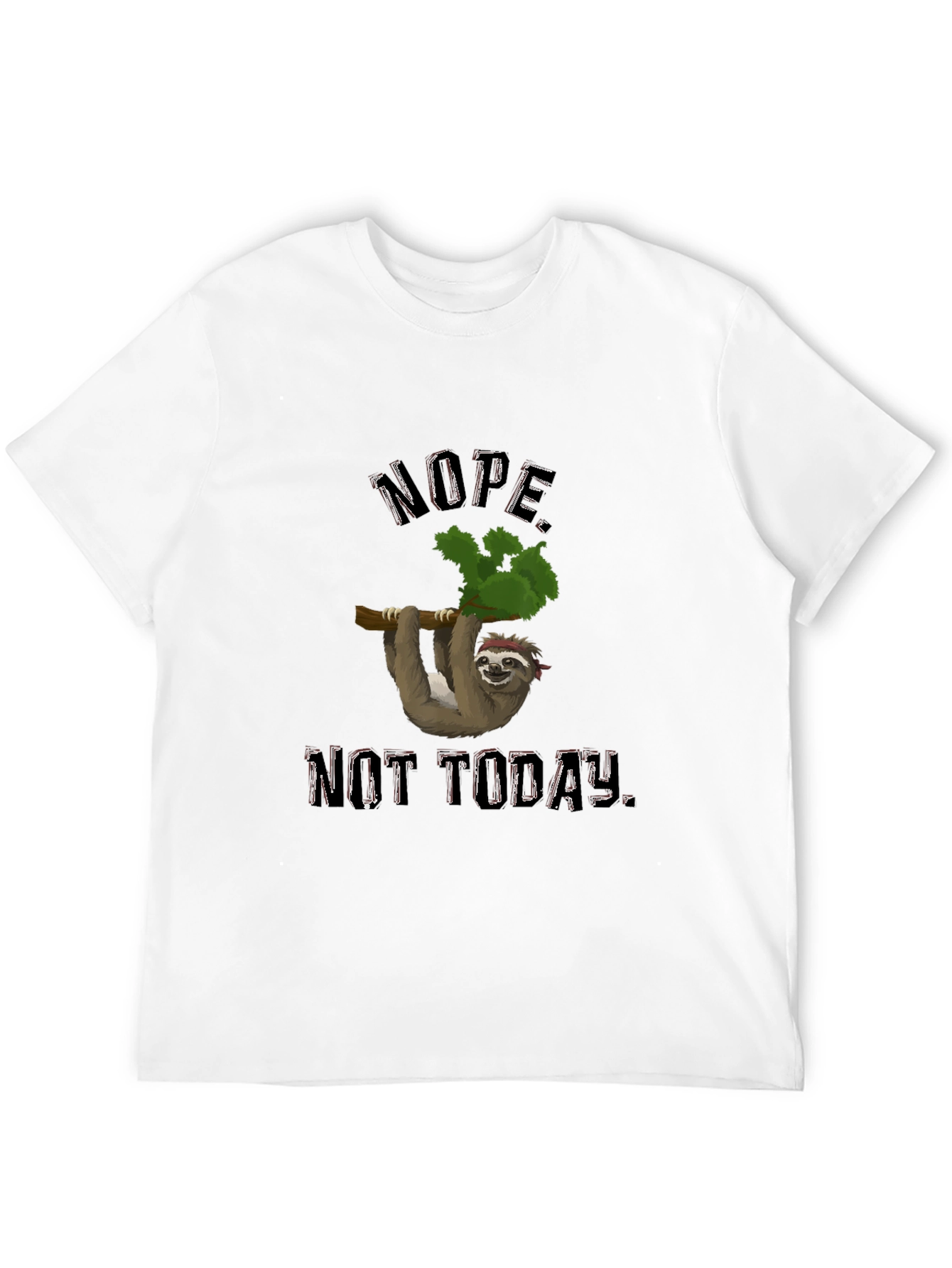 Nope Not Today Sloth Graphic T-Shirt