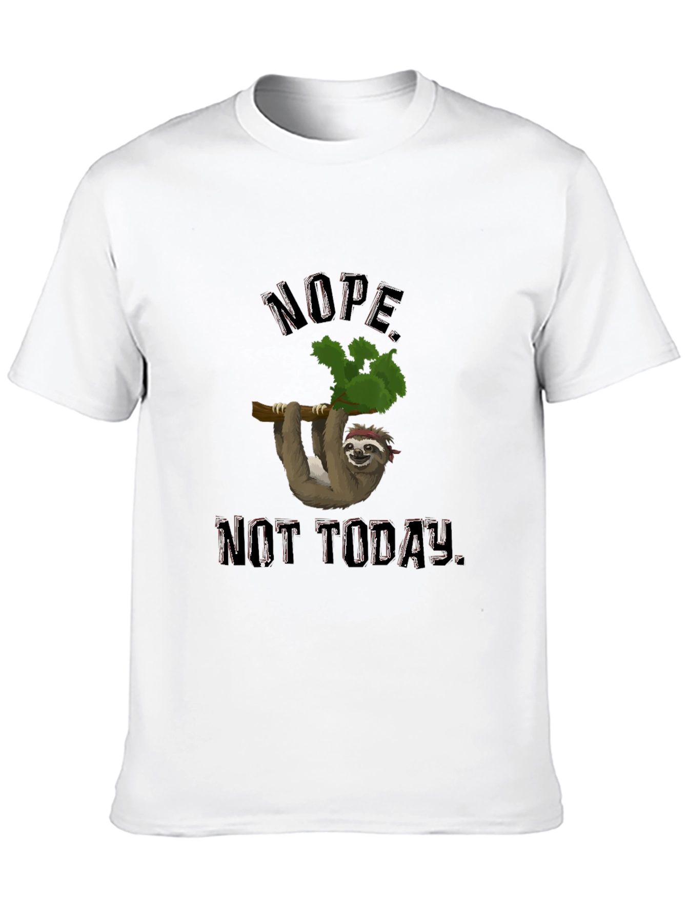 Nope Not Today Sloth Graphic T-Shirt