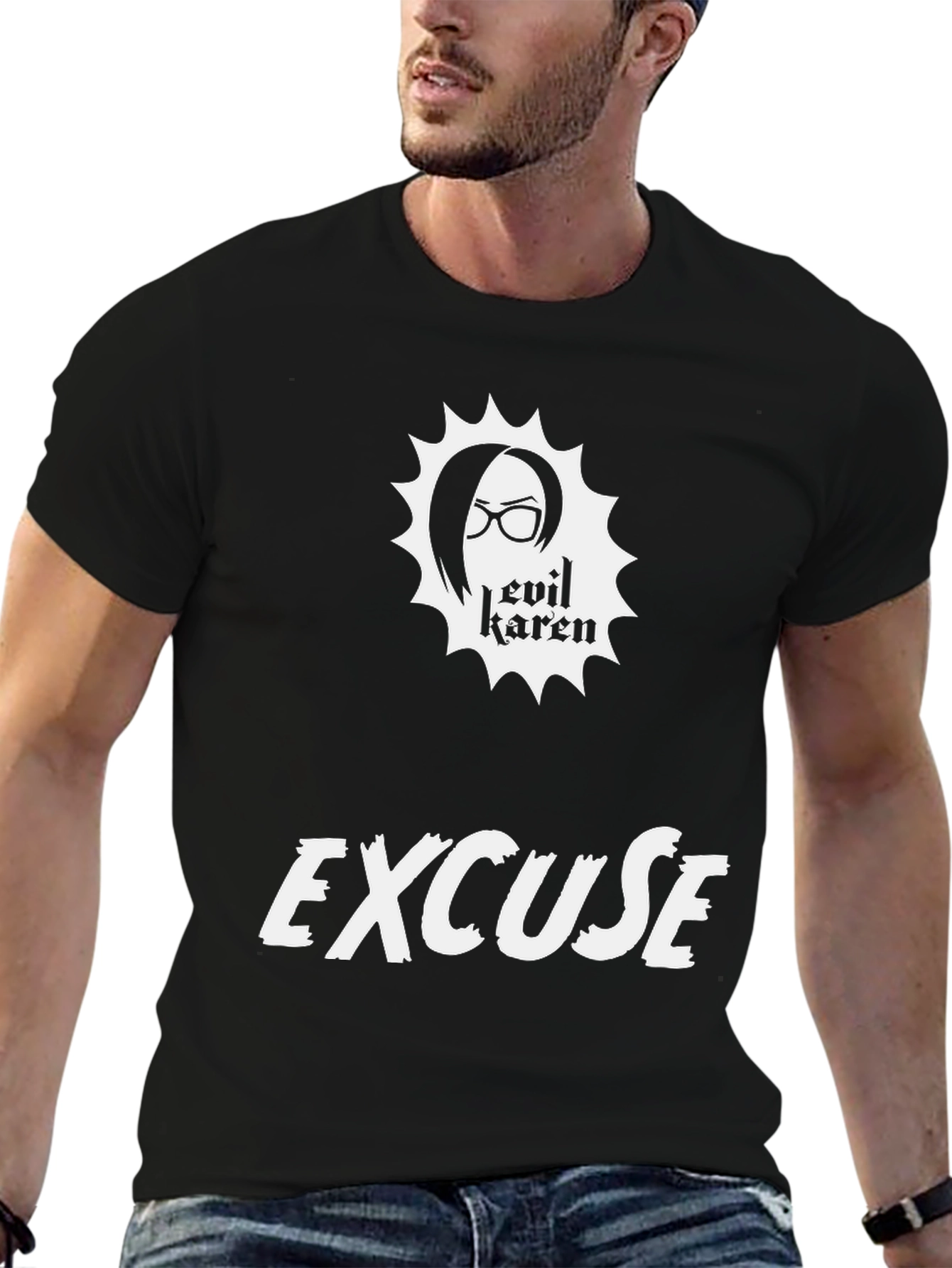 Evil Karen Excuse T-Shirt Funny Graphic Tee