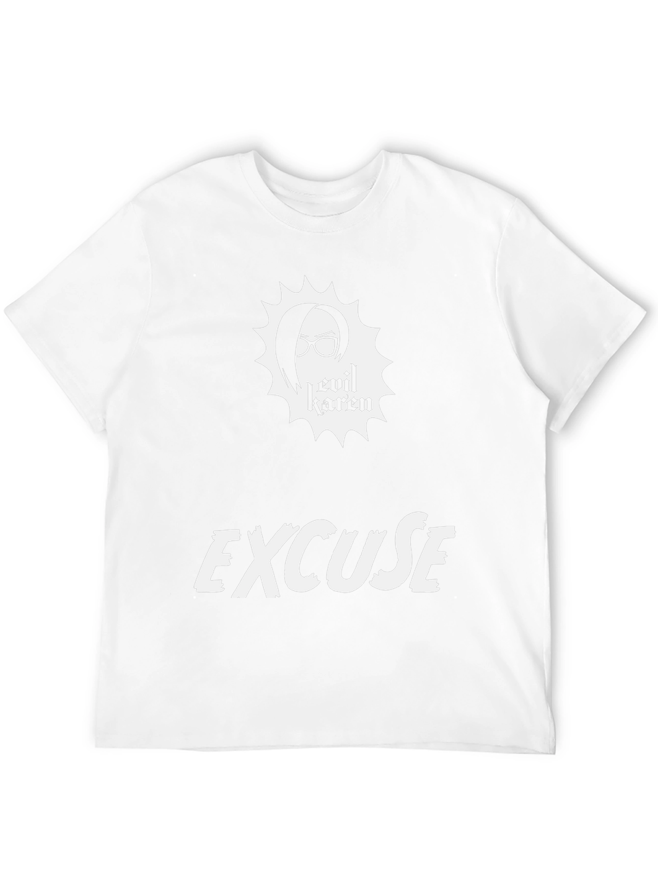Evil Karen Excuse T-Shirt Funny Graphic Tee