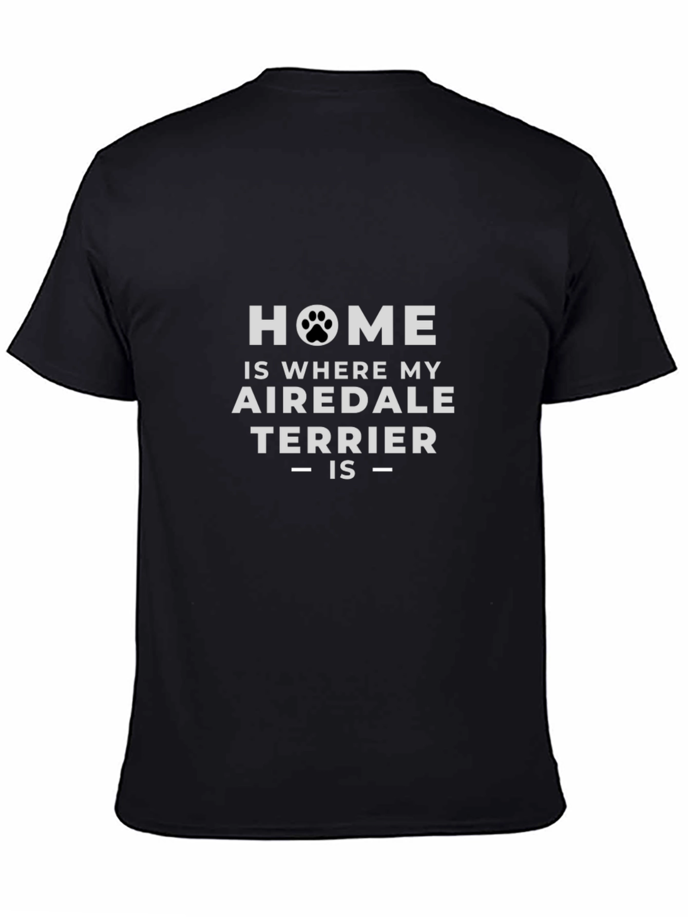 Airedale Terrier Home T-Shirt - Dog Lover Tee