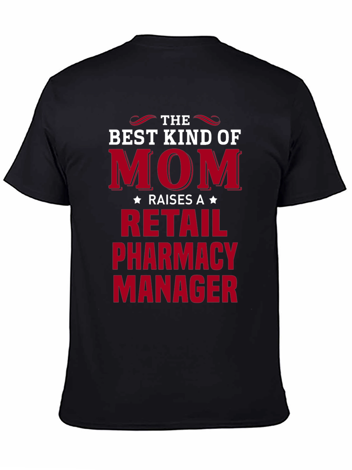Retail Pharmacy Manager Mom T-Shirt