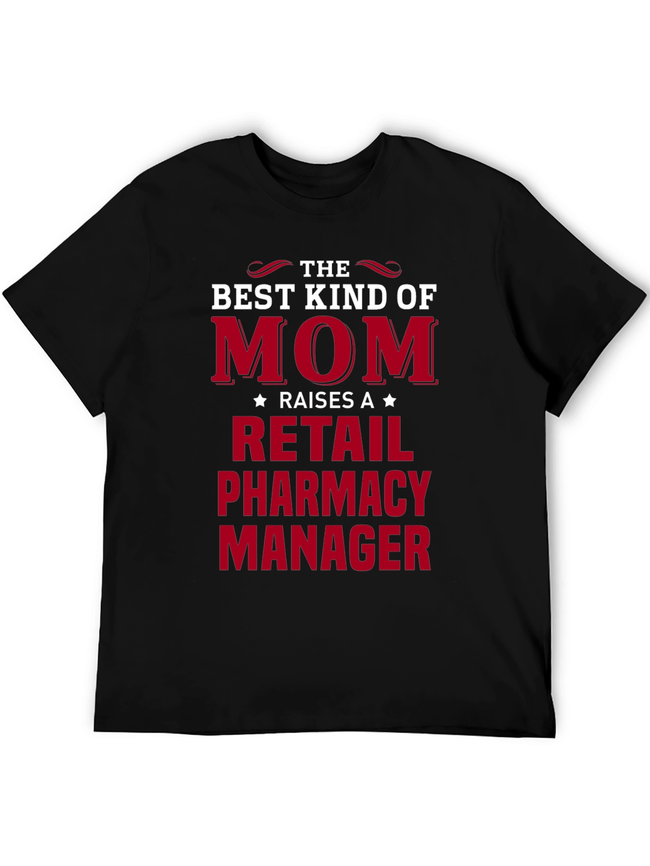 Retail Pharmacy Manager Mom T-Shirt