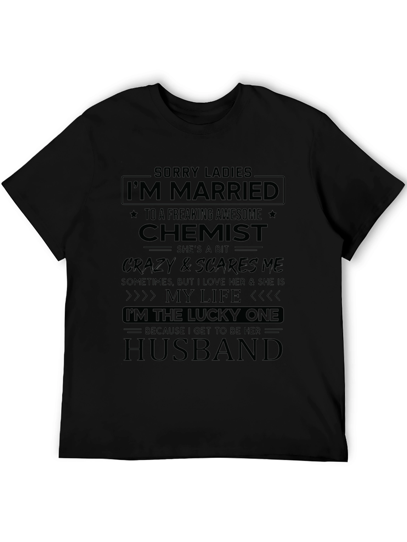 Im Married to a Chemist T-Shirt