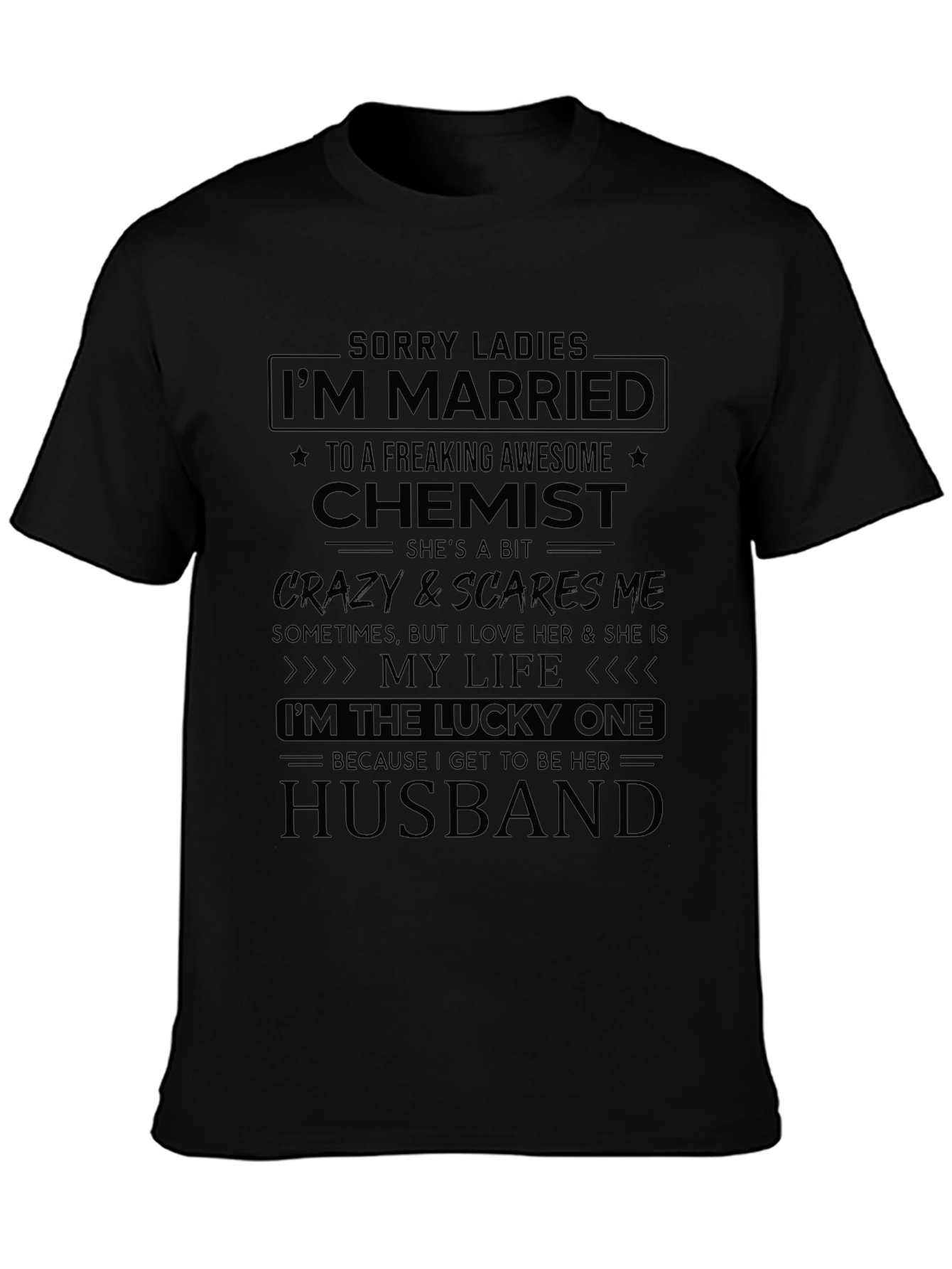 Im Married to a Chemist T-Shirt
