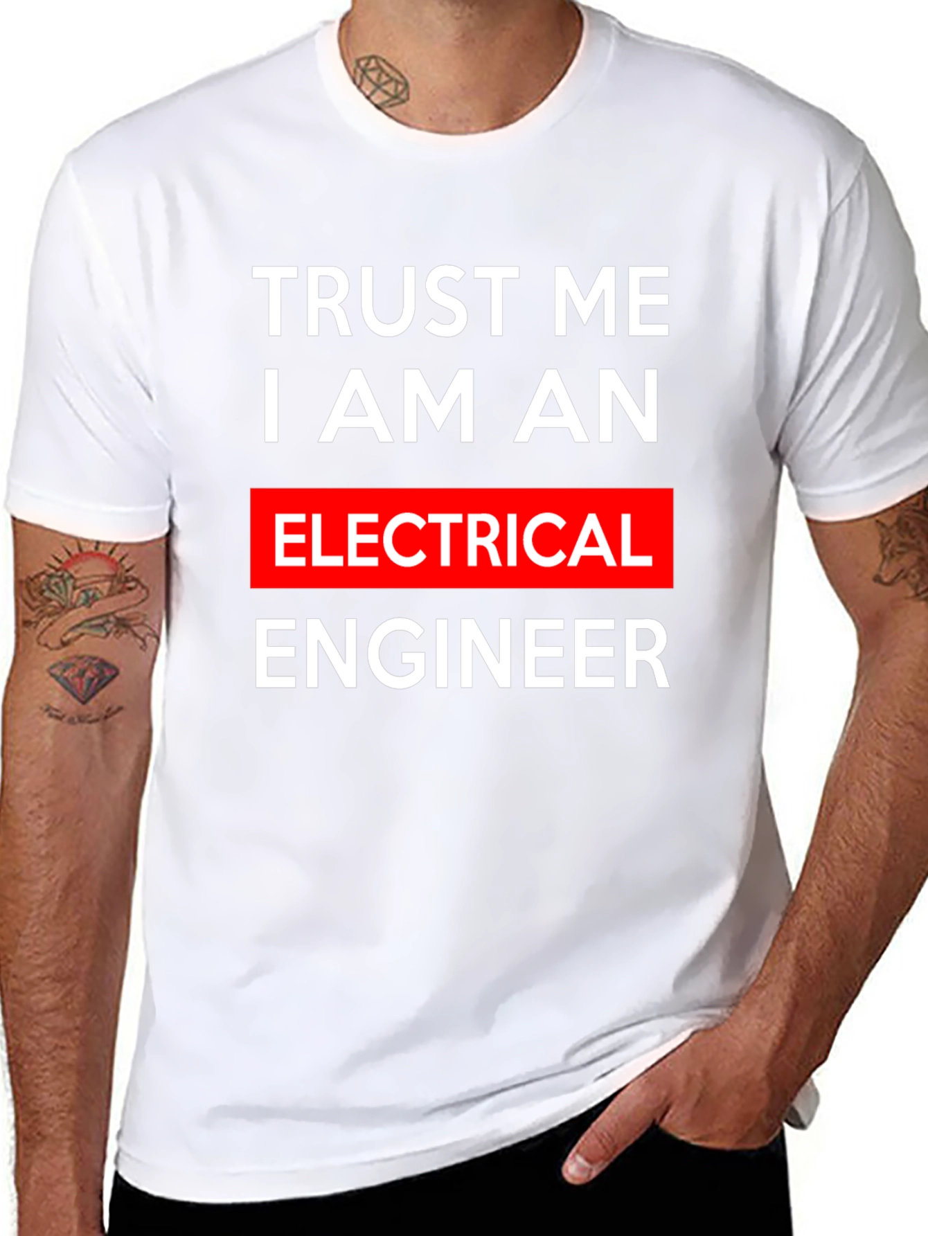 Trust Me I Am An Electrical Engineer T-Shirt