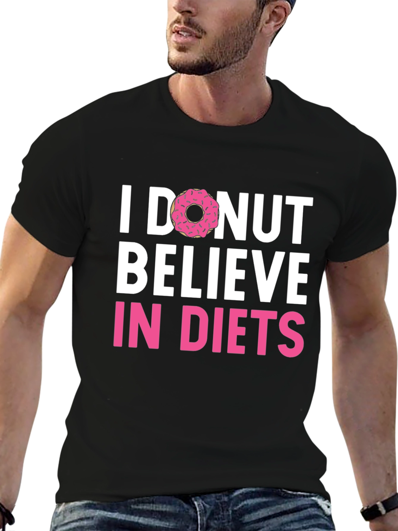 I Donut Believe in Diets Graphic T-Shirt