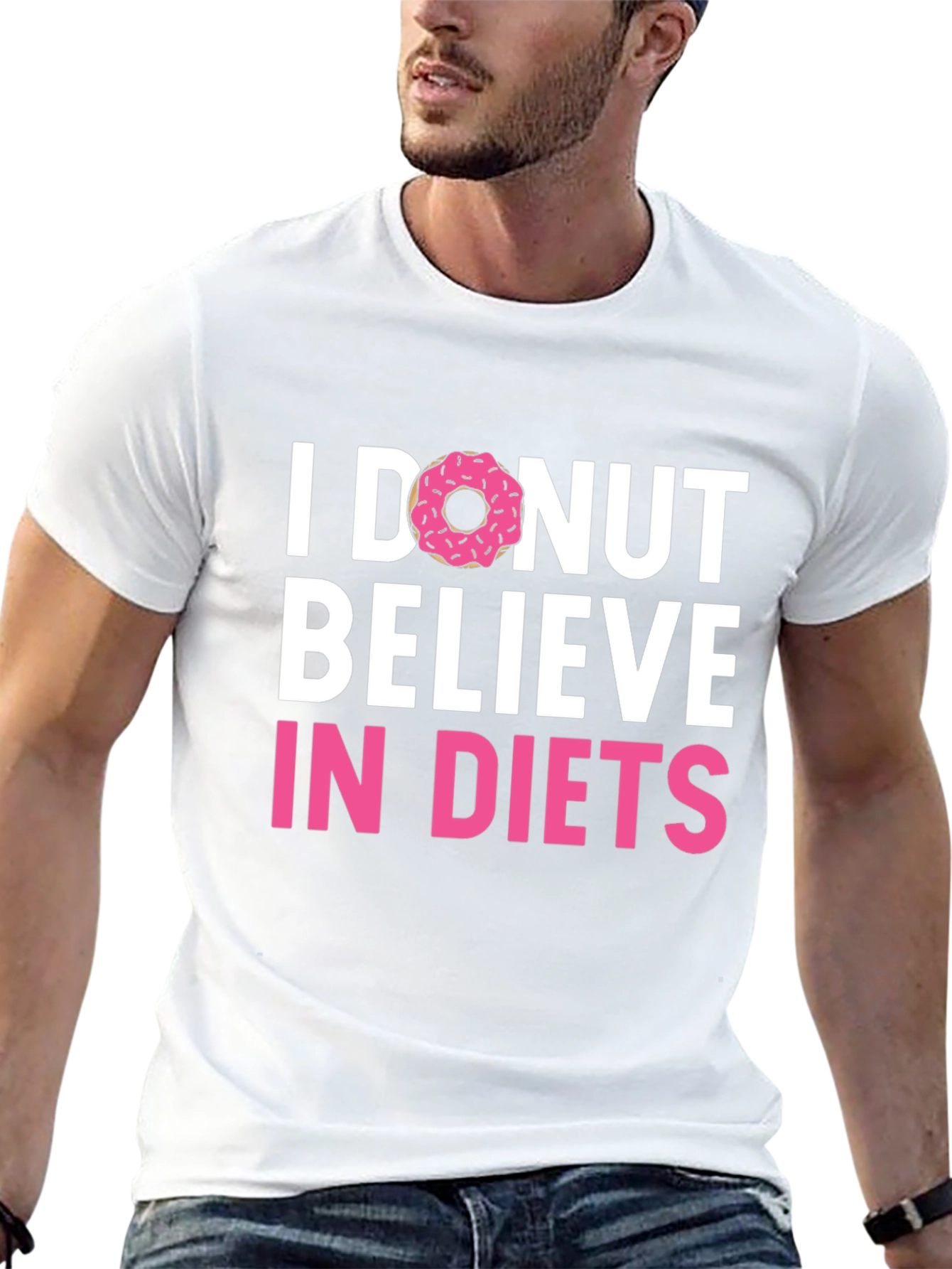 I Donut Believe in Diets Graphic T-Shirt