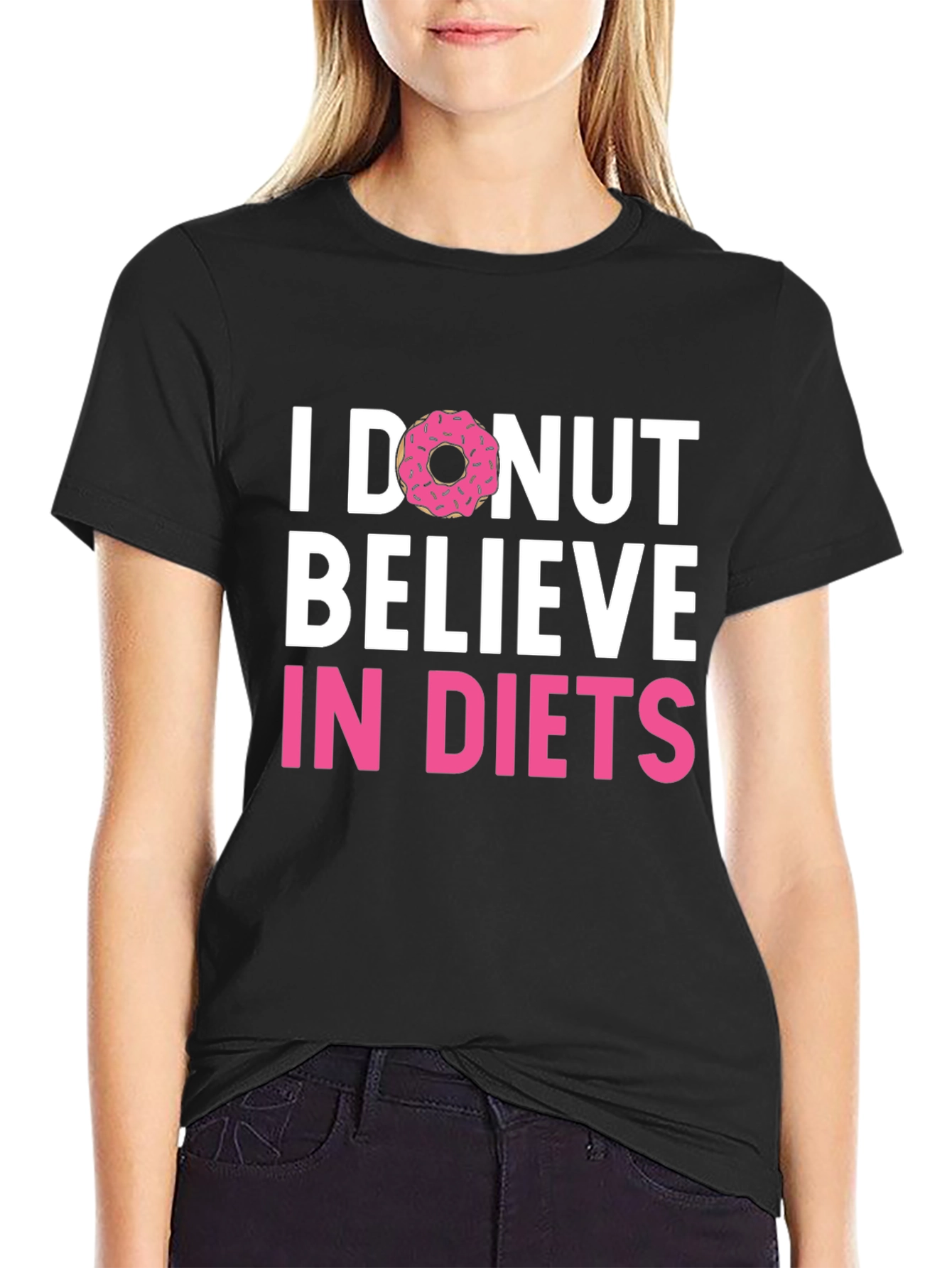 I Donut Believe in Diets Graphic T-Shirt
