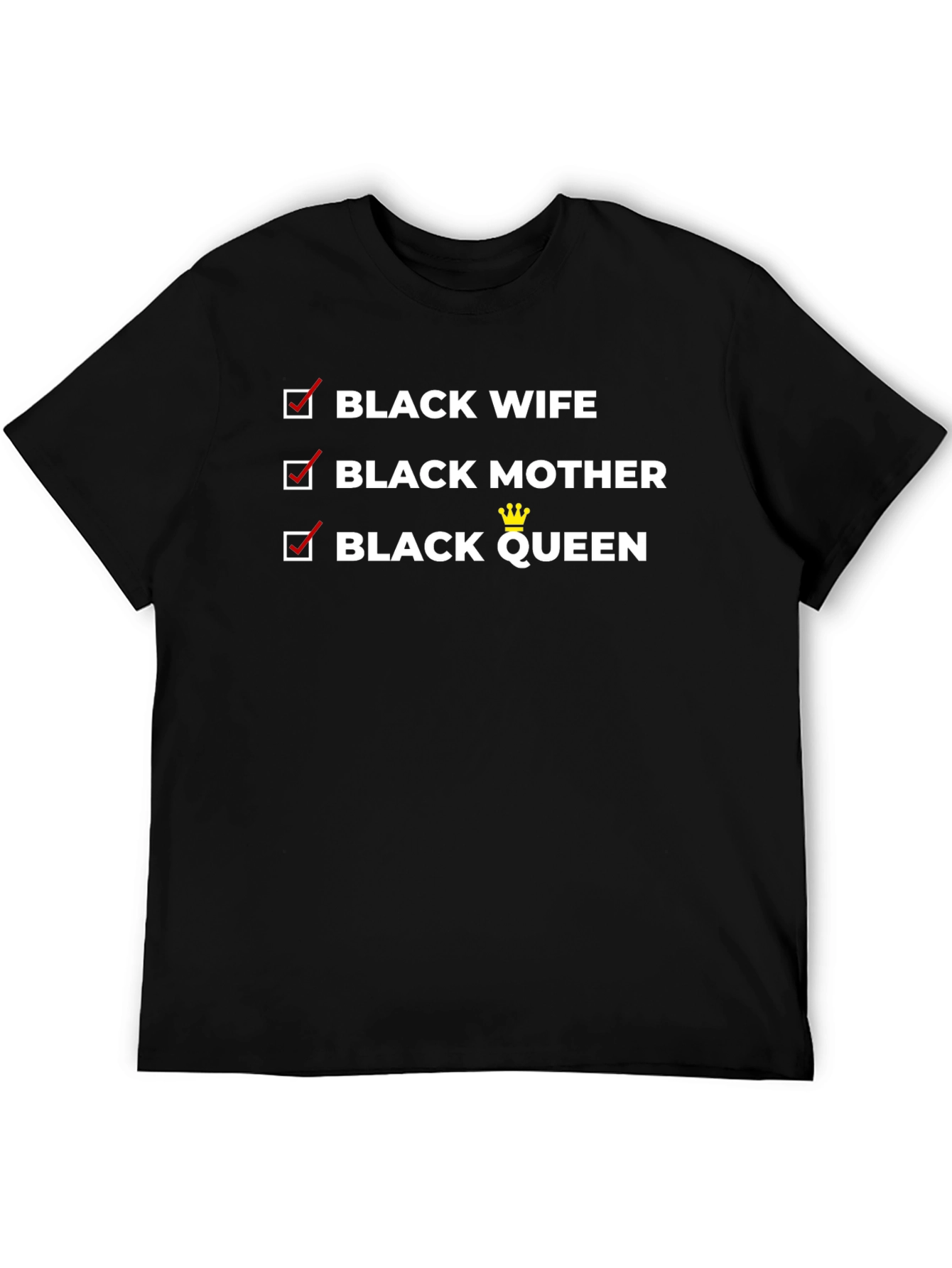Black Wife Mother Queen T-Shirt - Empowering Tee