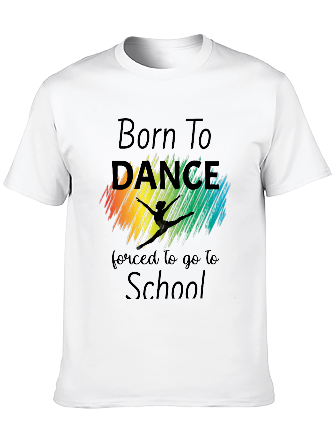 Born To Dance T-Shirt - School Dance Shirt
