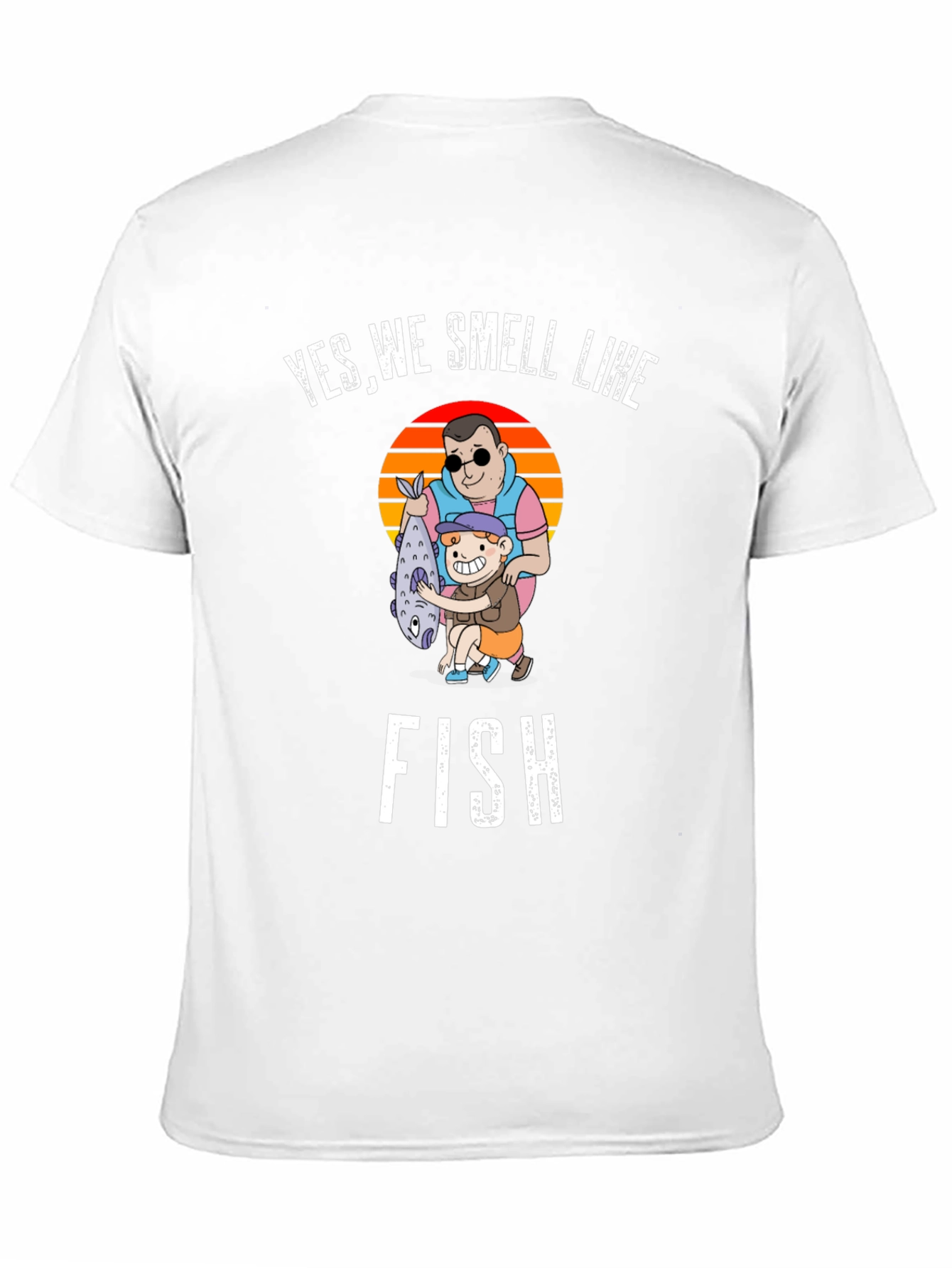 Yes We Smell Like Fish Graphic T-Shirt