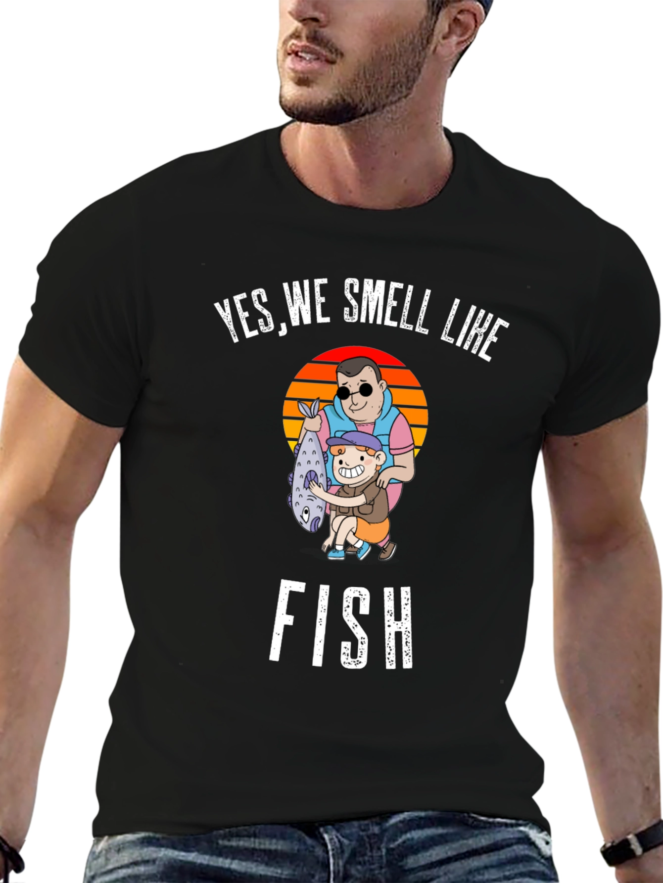 Yes We Smell Like Fish Graphic T-Shirt