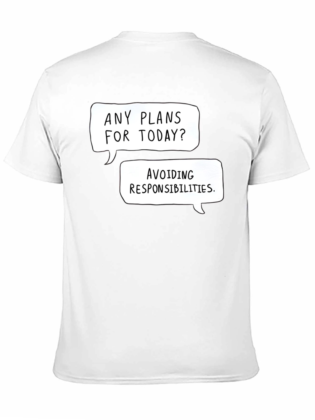 Funny Avoiding Responsibilities Graphic Tee