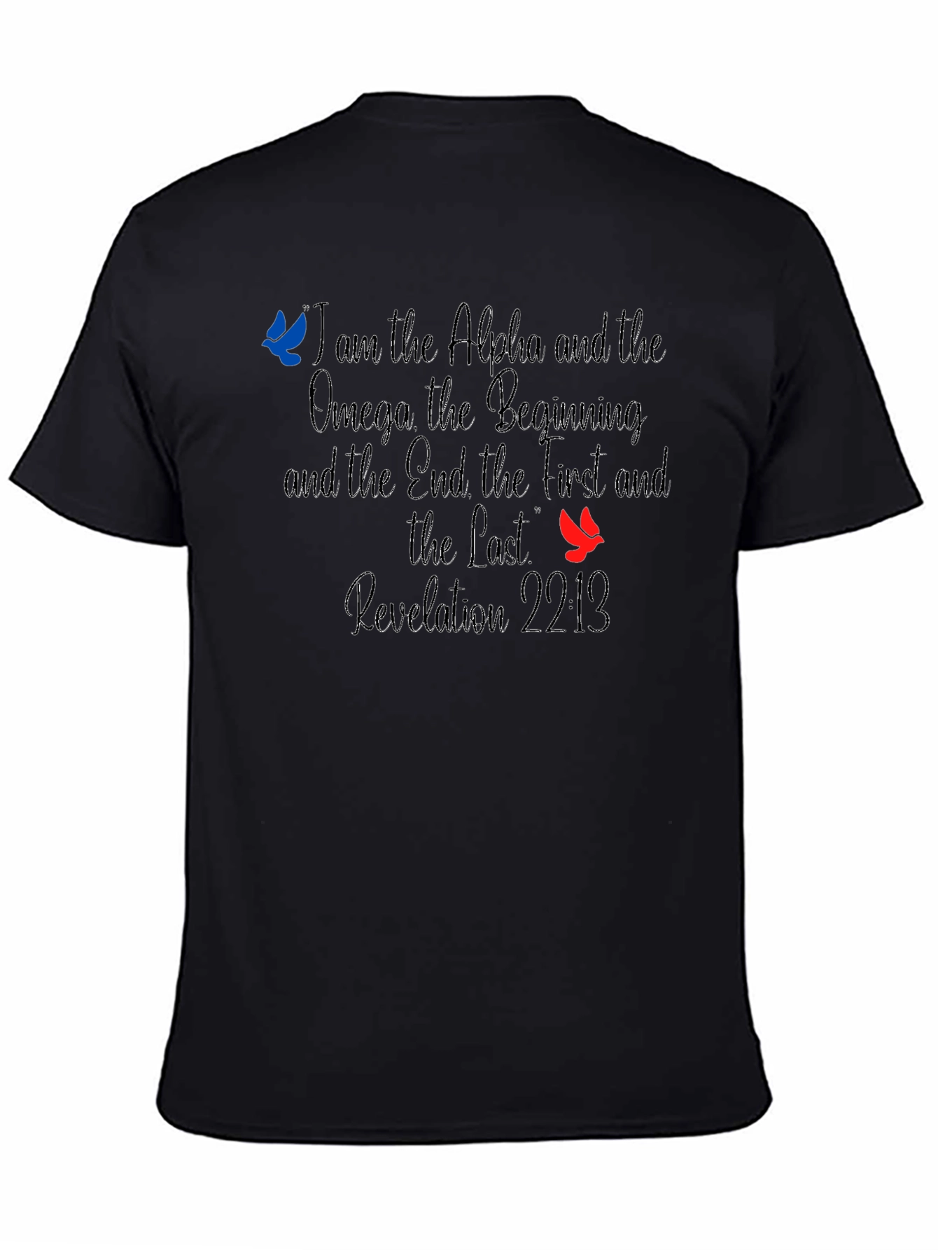 Alpha and Omega Revelation 22:13 T-Shirt