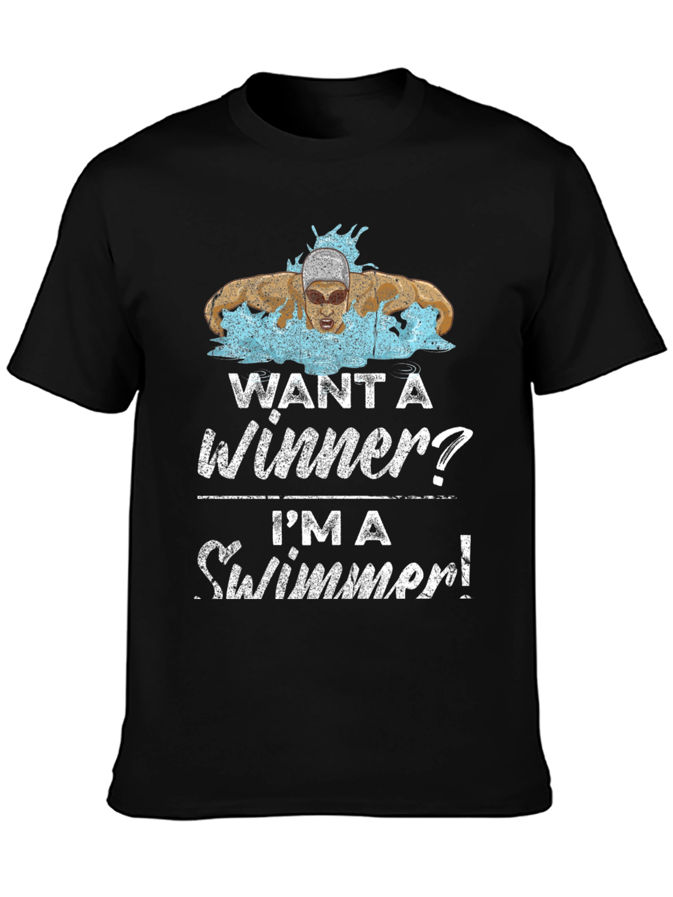 Want a Winner? Swimmer Graphic Tee