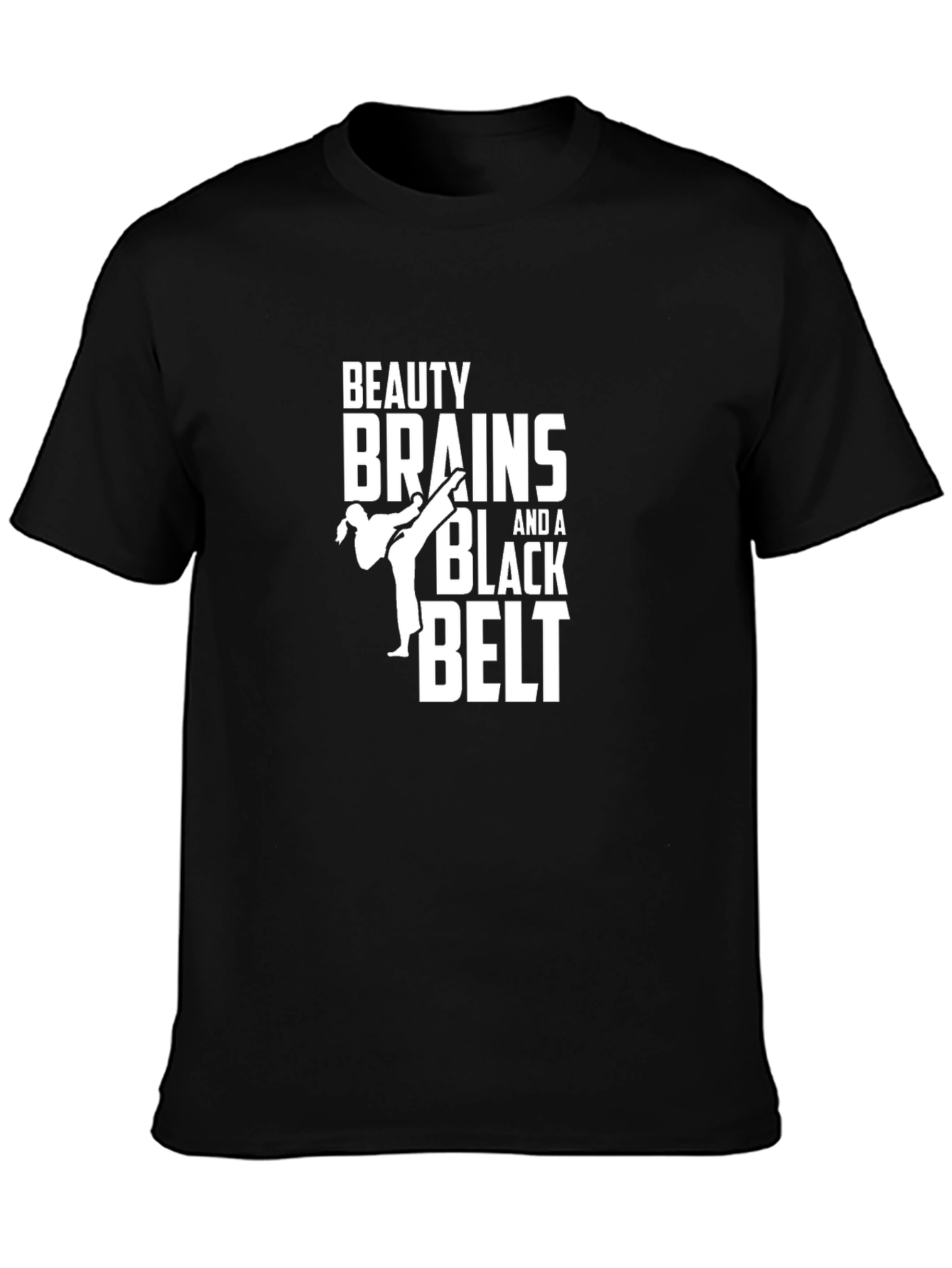Beauty Brains and a Black Belt T-Shirt