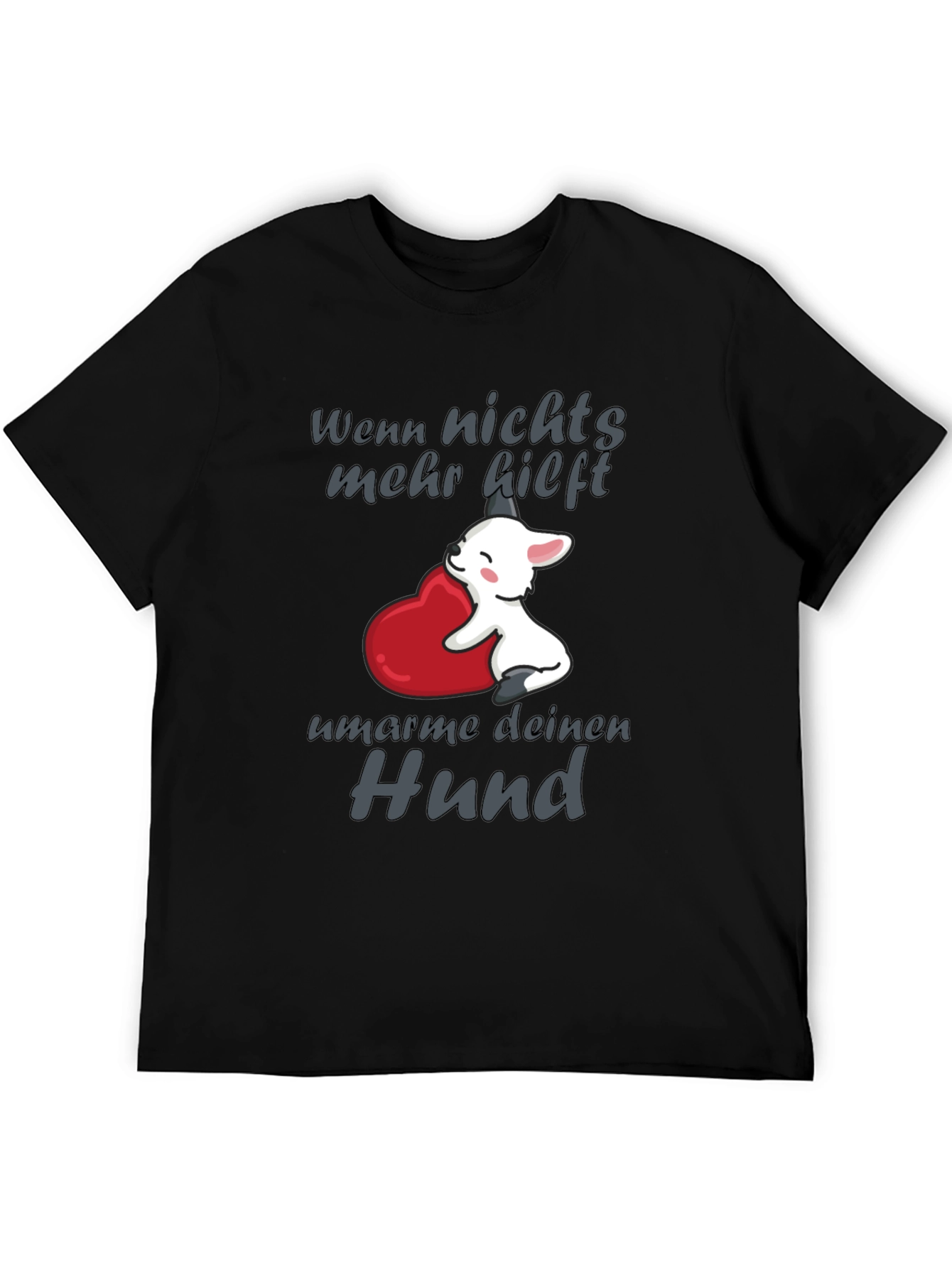 Hug Your Dog T-Shirt - Cute Dog Design Tee