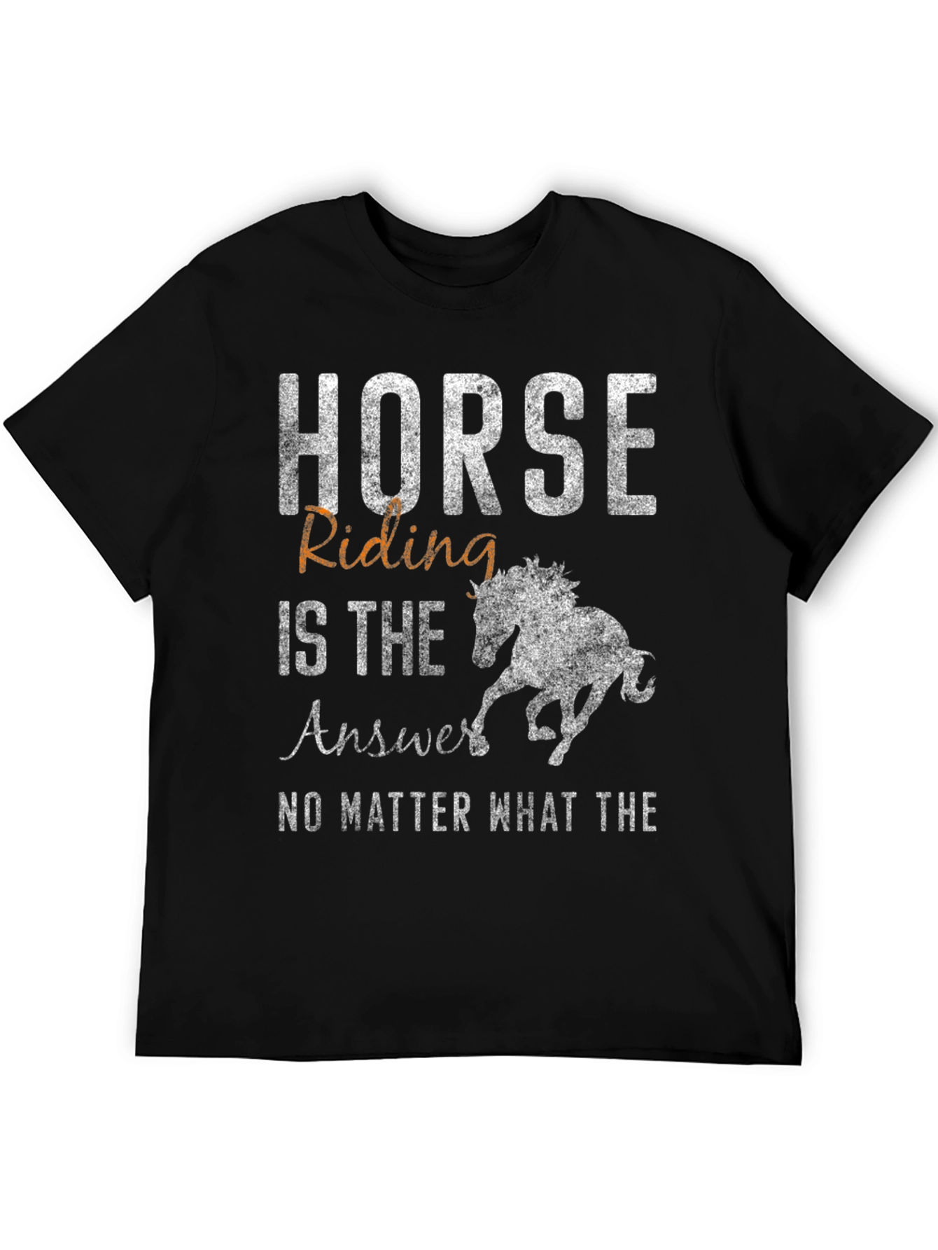 Horse Riding is the Answer T-Shirt