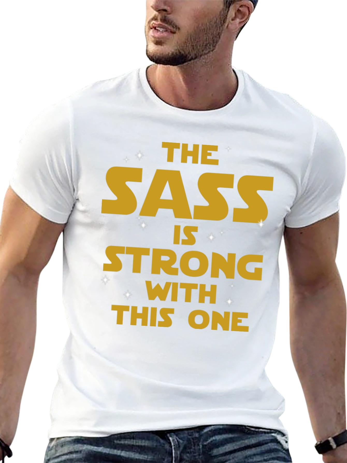 The Sass Is Strong T-Shirt