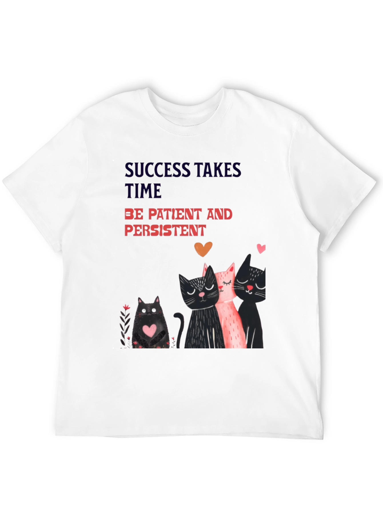 Cats & Motivation T-Shirt - Success Takes Time